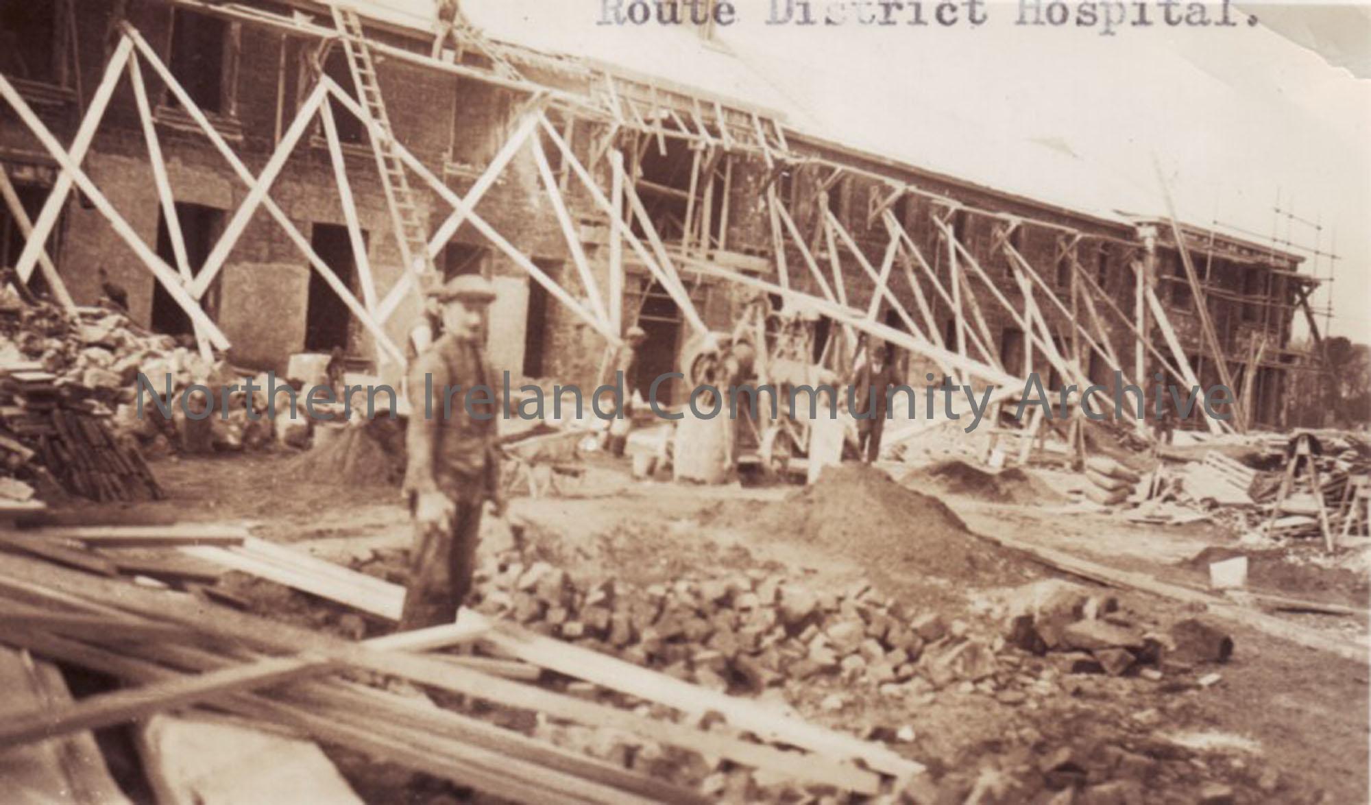 Conversion of the workhouse to the Route Hospital. Construction work.