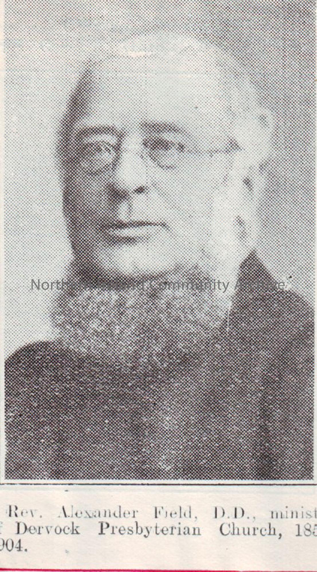 Picture of Rev. Alexander Field D.D., minister of Dervock Presbyterian Church.1857-1904.