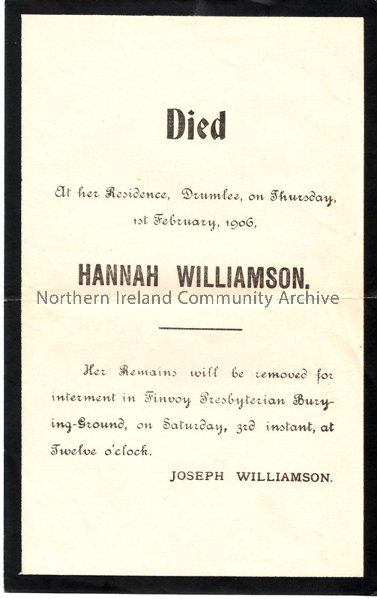 Hannah Williamson of Drumlee, buried in Finvoy Presbyterian Burying Ground d. 1st February 1906