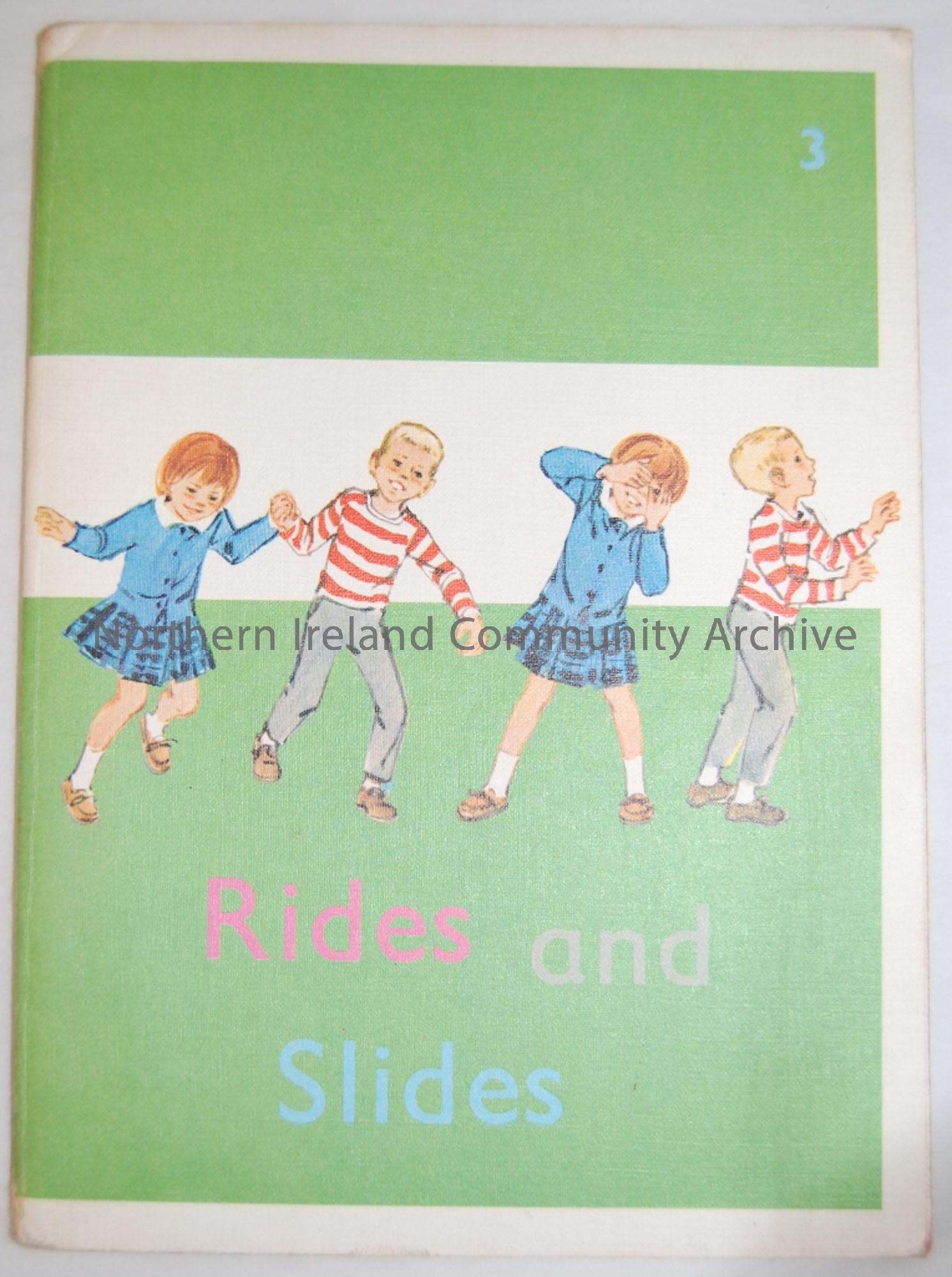 ‘Kathy and Mark Basic Readers 3: Rides and Slides’ By O’Donnell and Munro, published by Nisbet & Co. Ltd, 1970. Green cover.