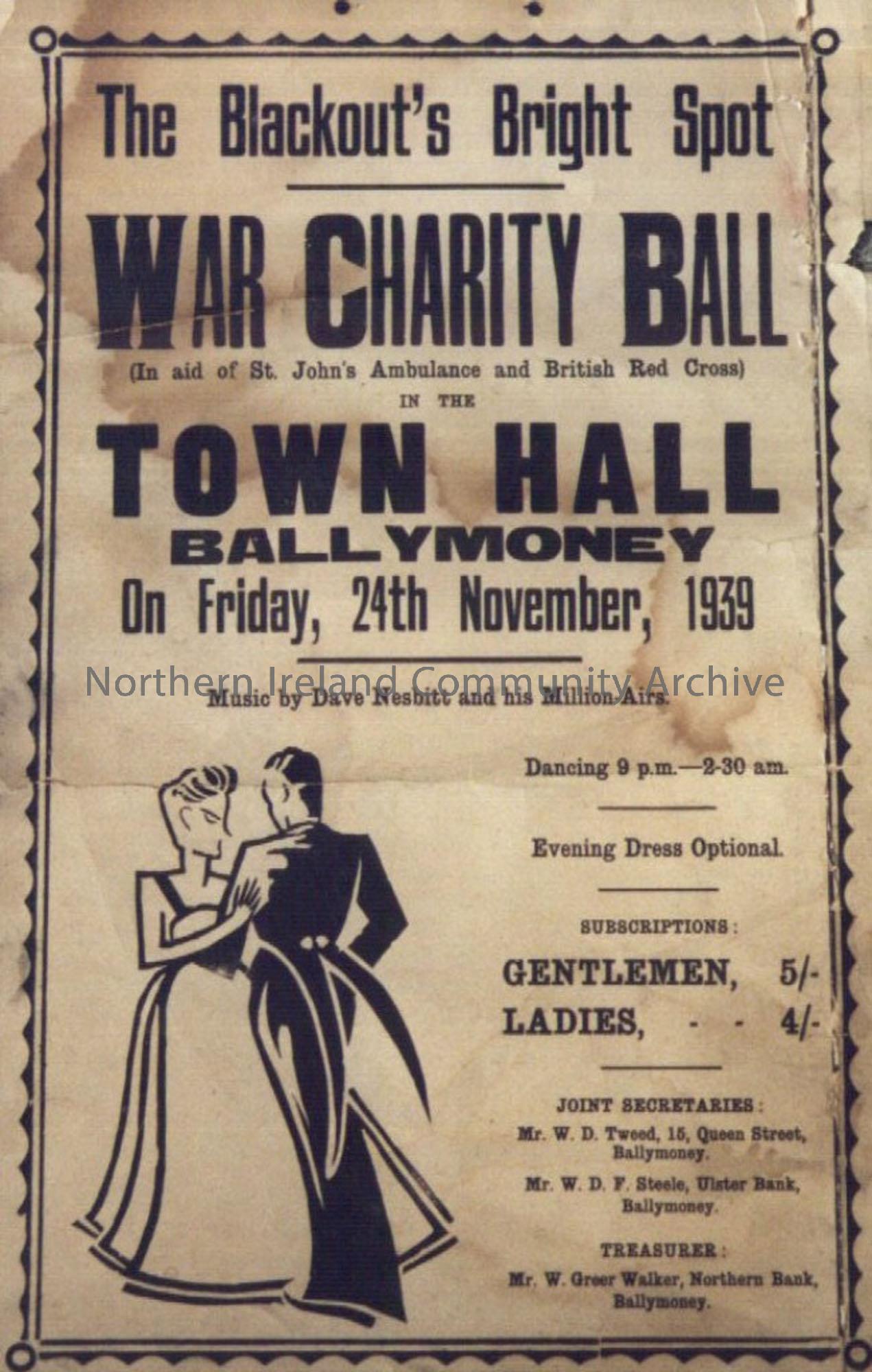 War Charity Ball, 1939. ‘The Blackout’s Bright Spot..Town Hall, Ballymoney, Friday 24 November 1939….Dancing 9.30pm-2.30am’