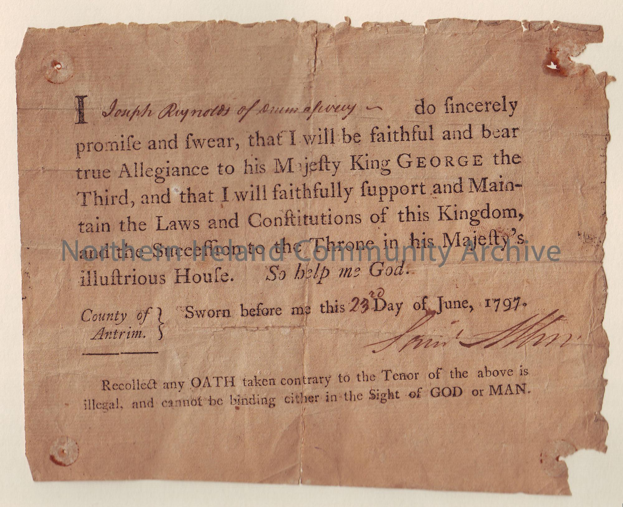 Oath of Allegiance to George III, 1797. Oath taken by all male adults to reveal who were members of the United Irishmen, signed by Joseph Reynolds, 23…