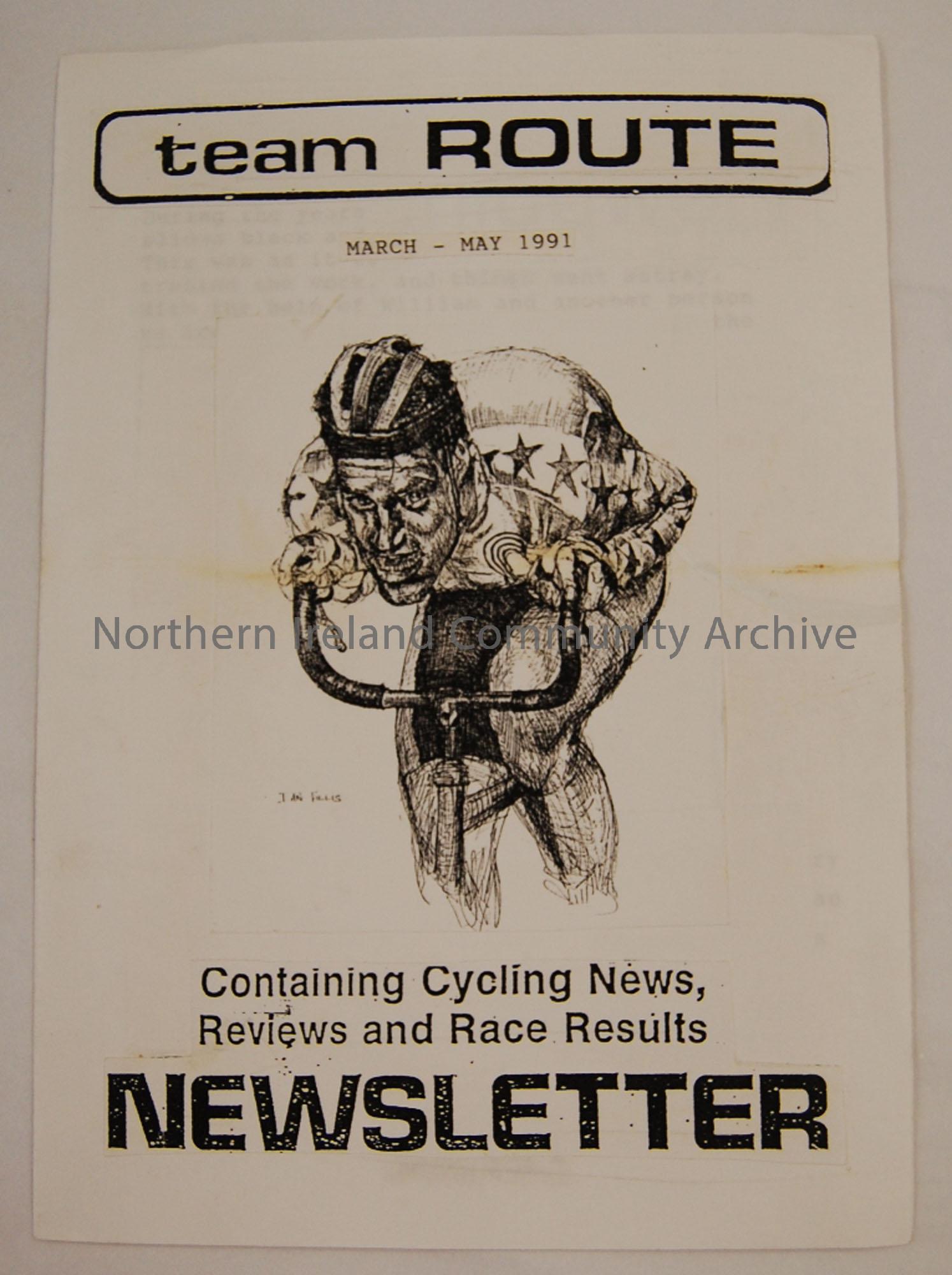 Master copy of the Team Route Newsletter March/May 1991. Magazine of the Ballymoney and district cycle club containing cycling news, reviews and race …
