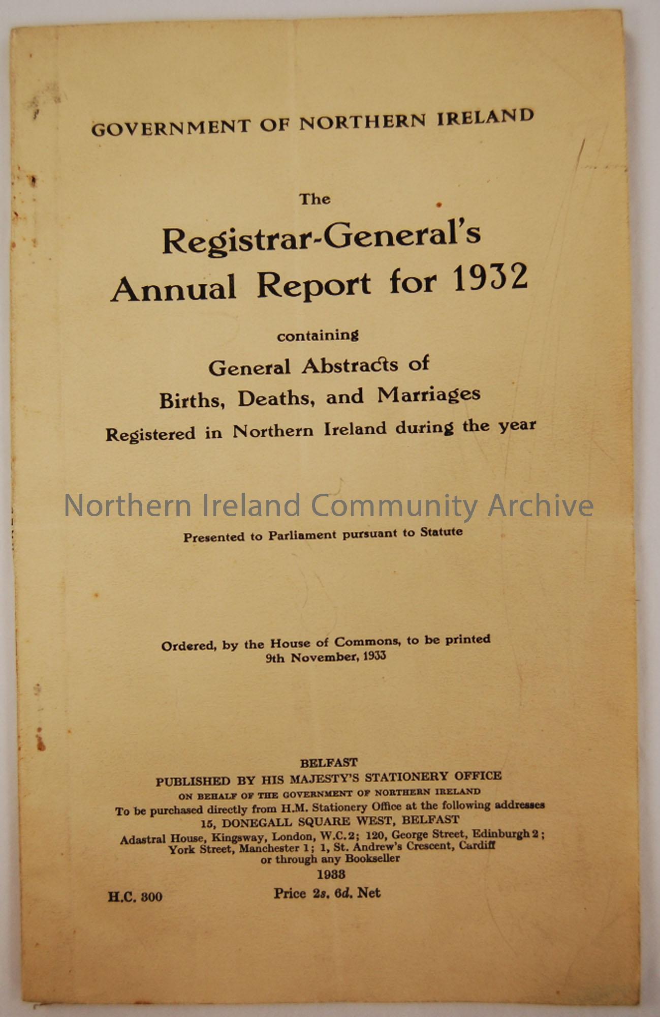 Government of Northern Ireland, ‘The Registrar-General’s Annual Report for 1932’ containing General Abstracts of Births, Deaths, and marriages Registe…
