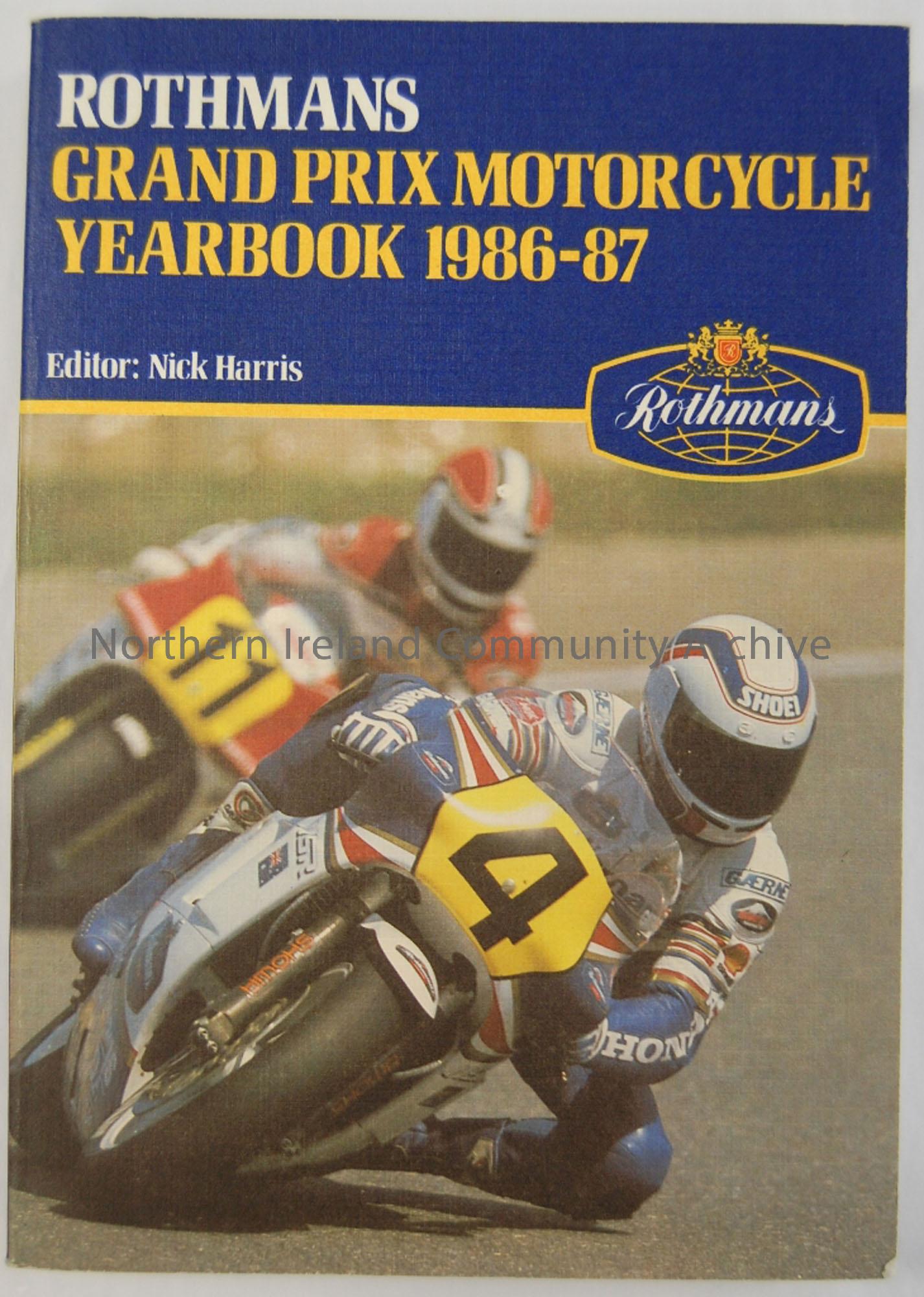 Rothmans Grand Prix Motorcycle Yearbook 1986-87. Editor Nick Harris