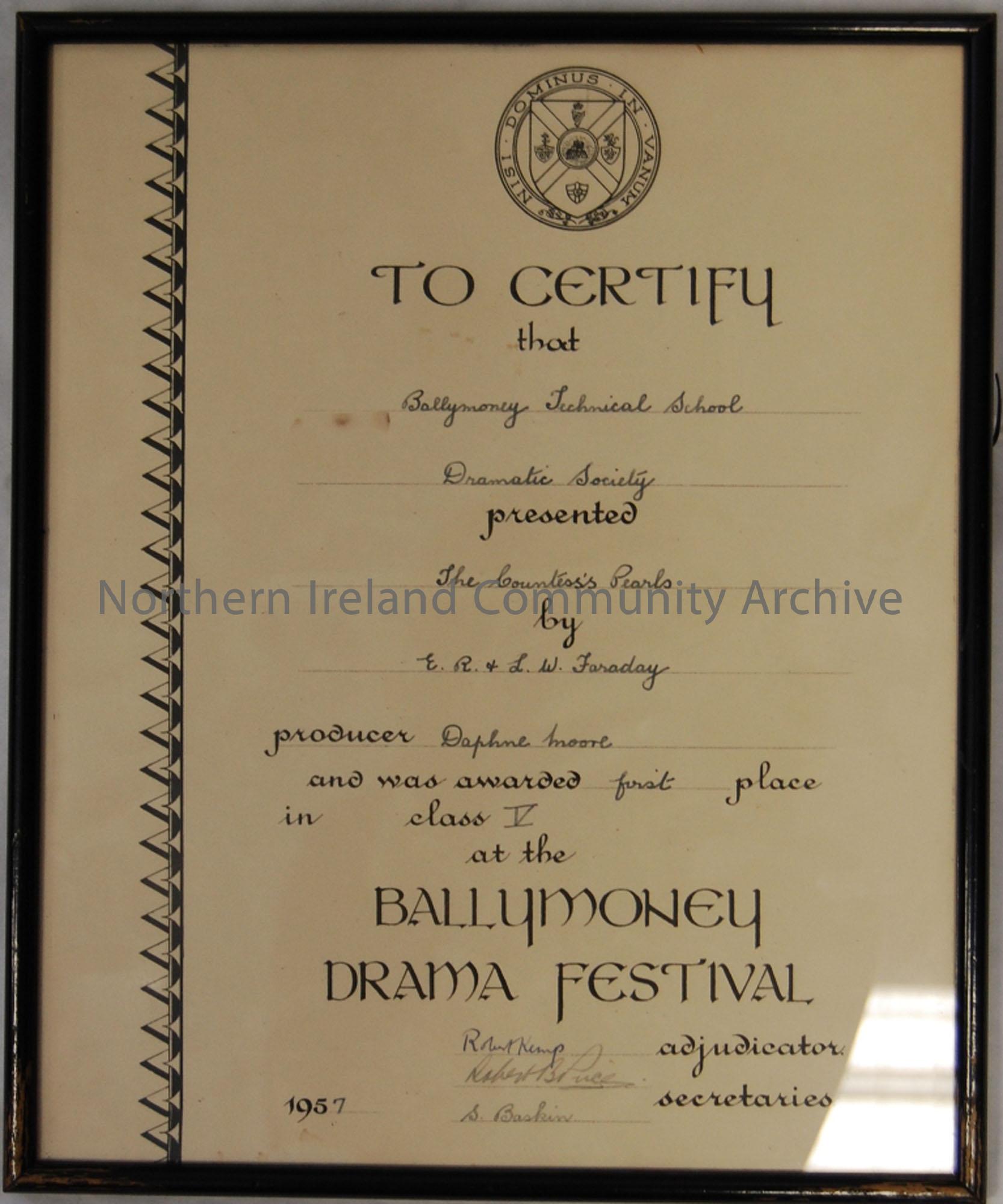 Ballymoney Drama Festival certificate. ‘This is to certify that Ballymoney Technical school Dramatic Society presented ‘the Countess’s Pearls’ by E.R …