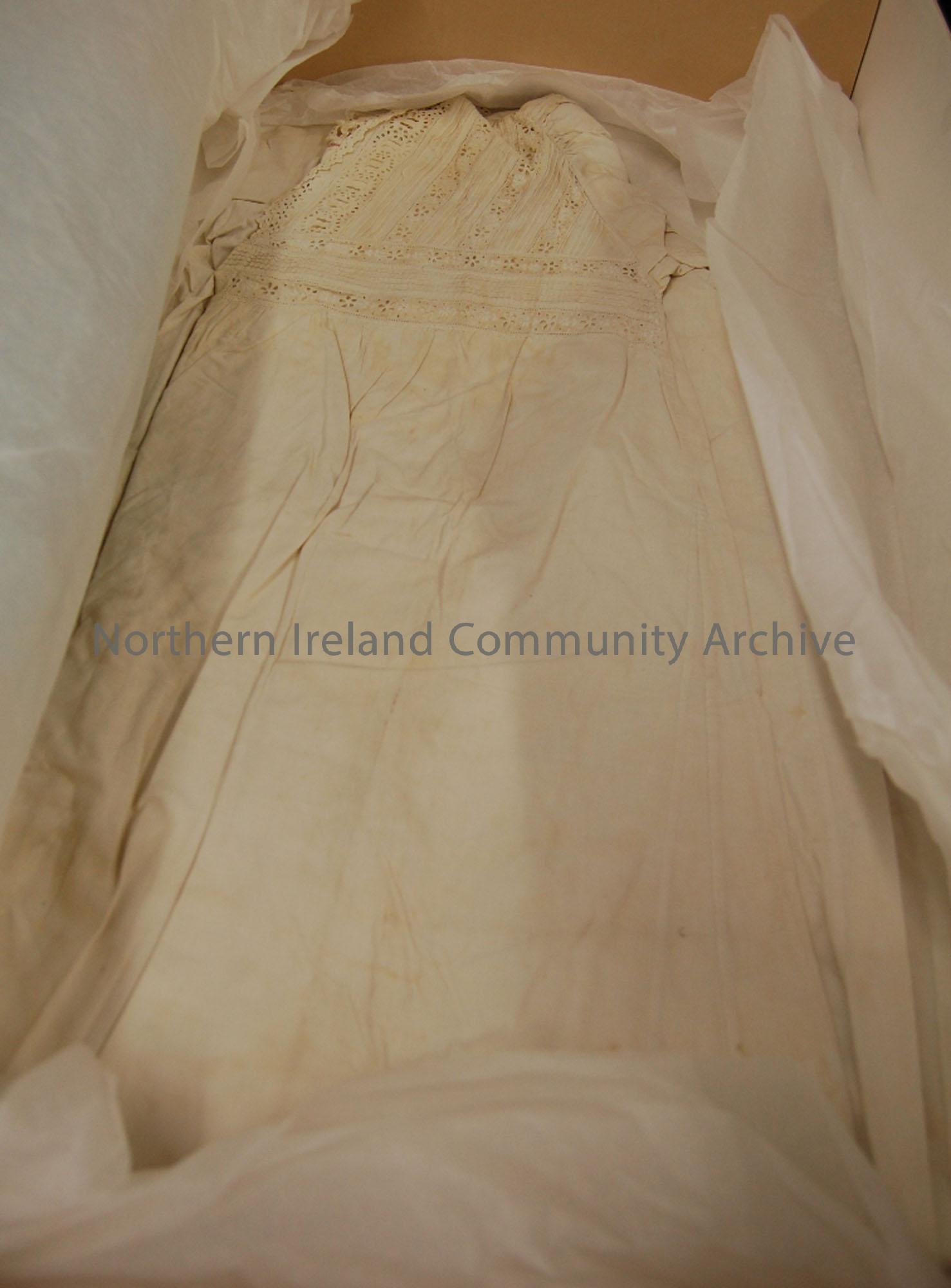 Nightdress, possibly 100-150 years old. Belonged to grandmother of a Mrs Ballard, Coleraine.