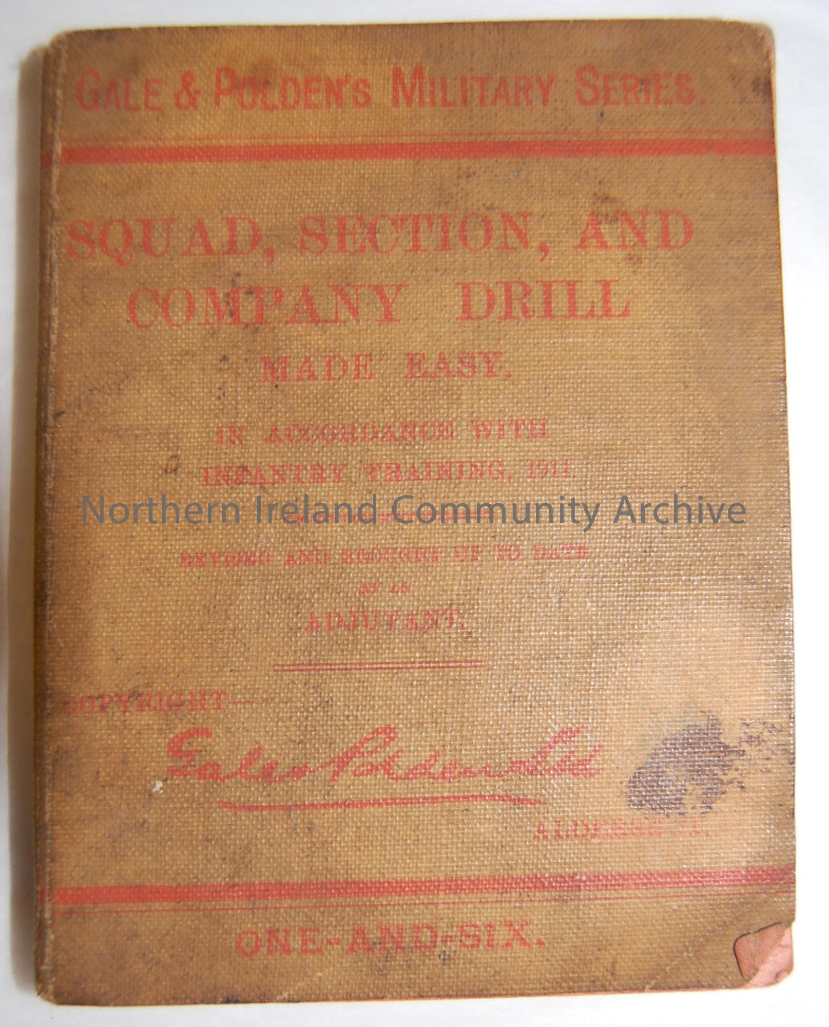 Squad section & company drill made easy in accordance with infantry training, 1911. WWI