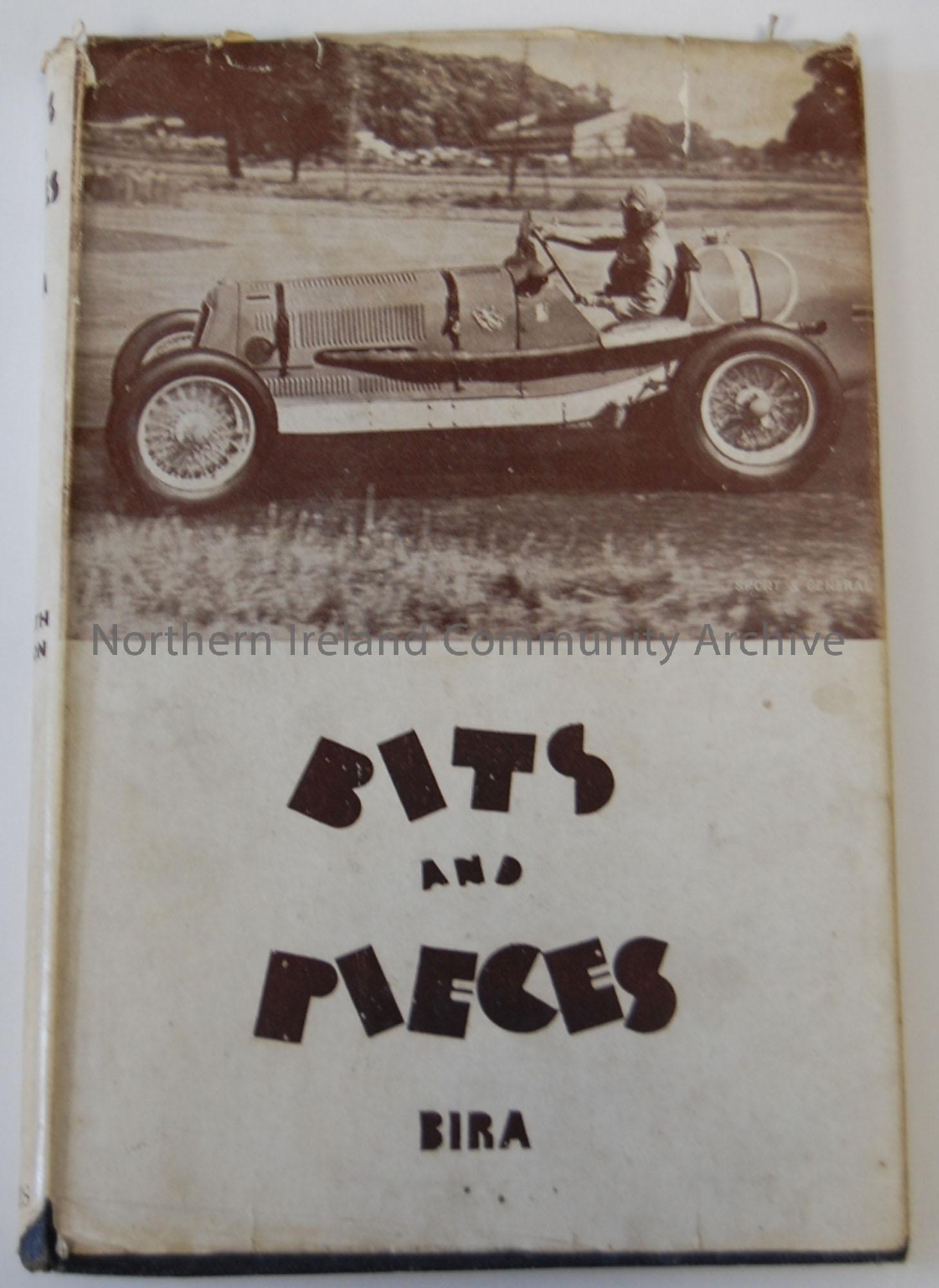 Bits and Pieces, Motor Racing Recollections of ‘B. BIRA’ by Prince Birabongse of thailand