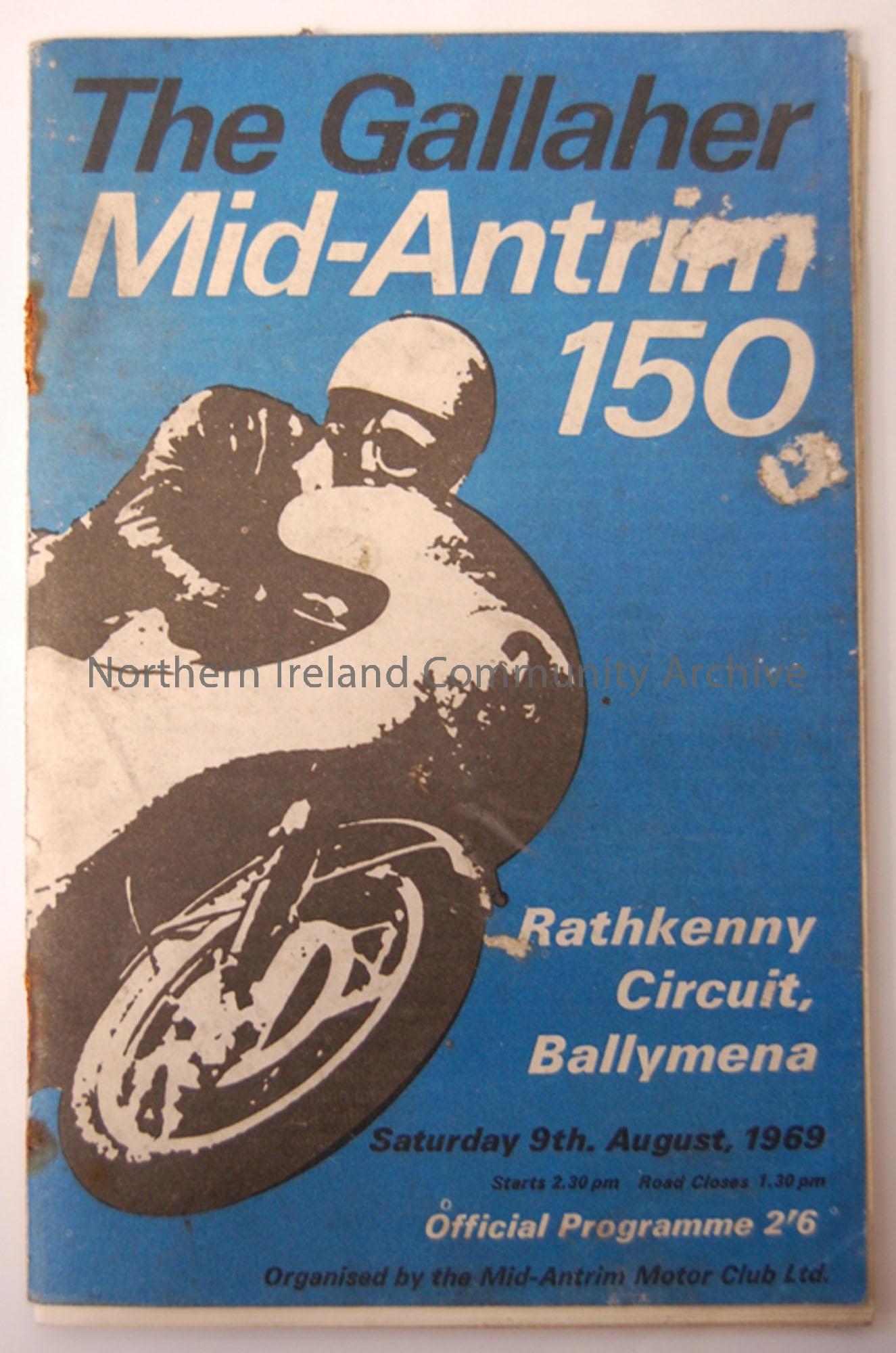 The Gallagher Mid-Antrim ‘150’ Motorcycle road race, Saturday 9th August 1969, starting at 2.30pm, Rathkenny circuit, Ballymena.