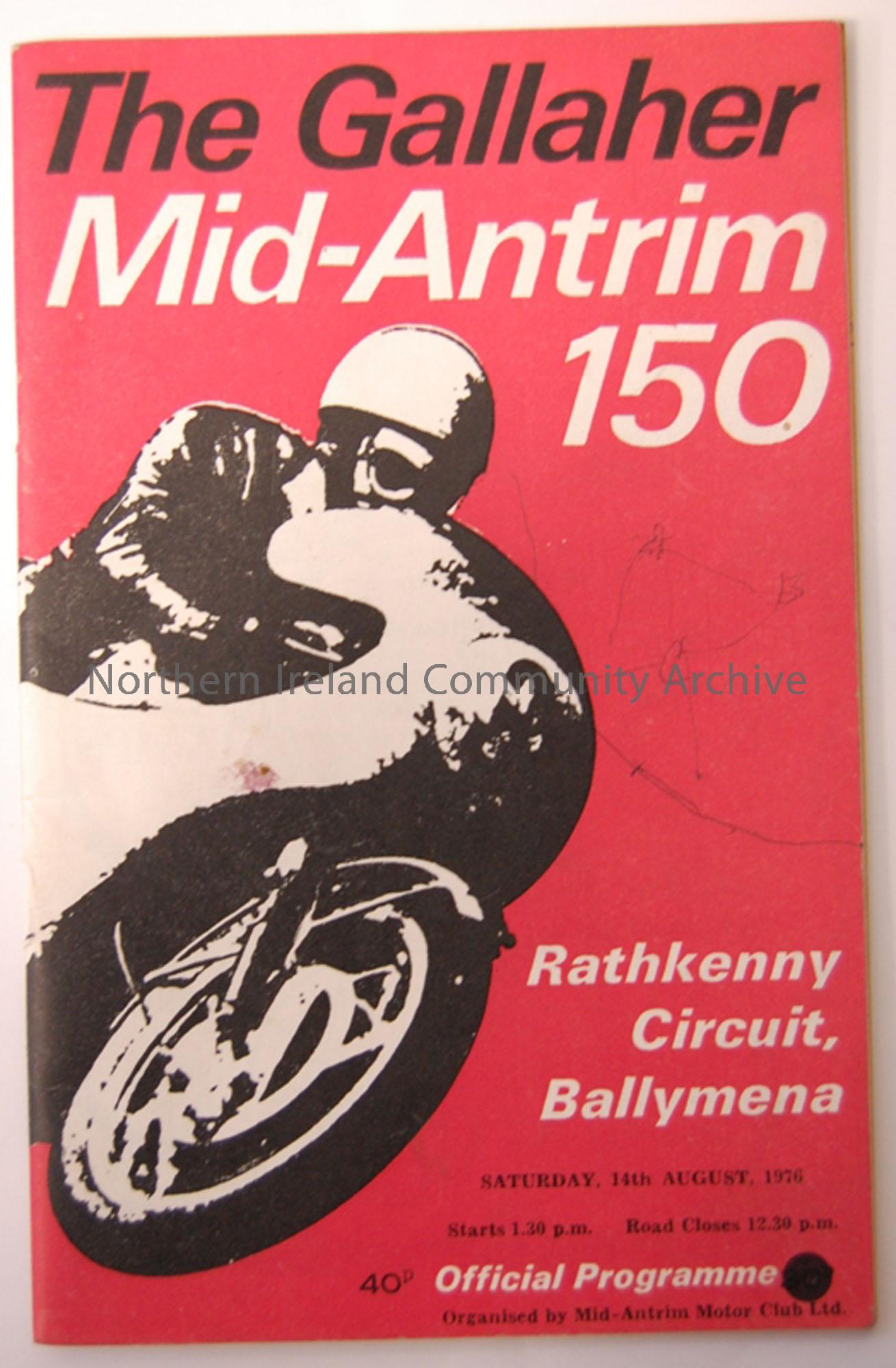 The Gallagher Mid-Antrim ‘150’ Motorcycle road race, 14th July 1976, starting at 1.30pm, Rathkenny circuit, Ballymena.