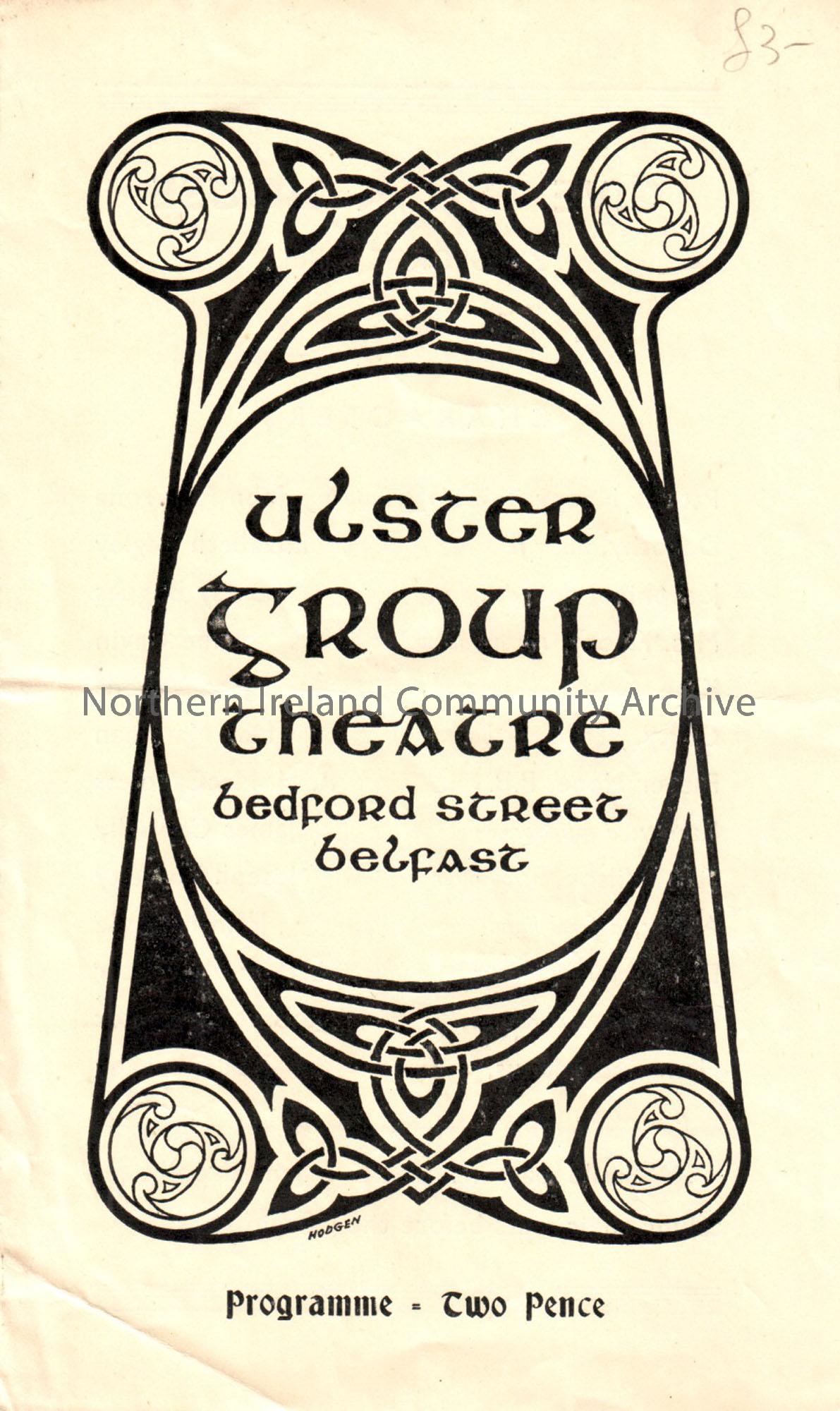Theatre programme- Ulster Group Theatre perform ‘Give him a house’ by George Shiels. Undated though air raid warning on reverse places it within WWII.