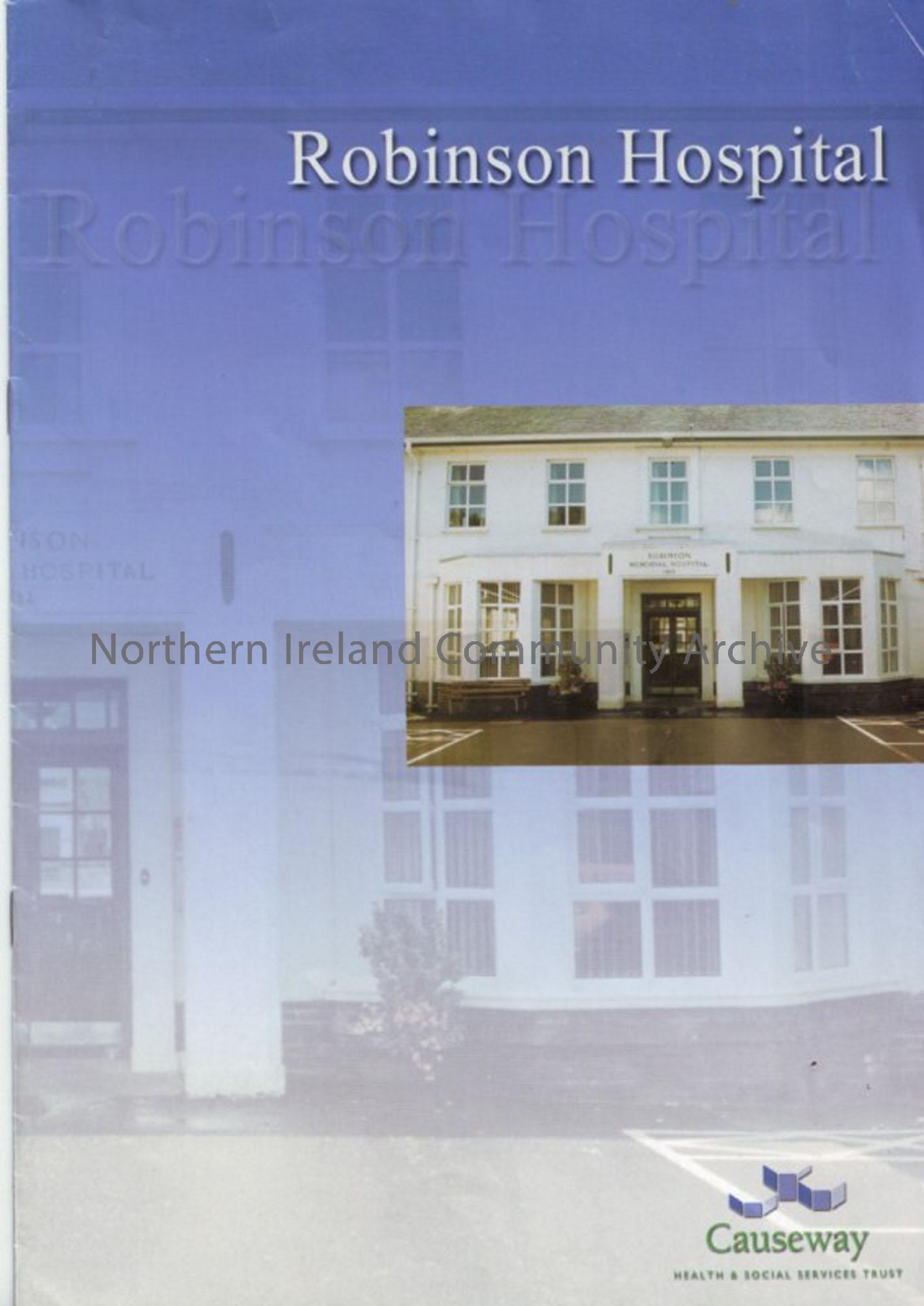 Robinson Hospital brochure giving descriptions and showing pictures of the wards, physiotheraphy department, child development centre, Horticultural c…
