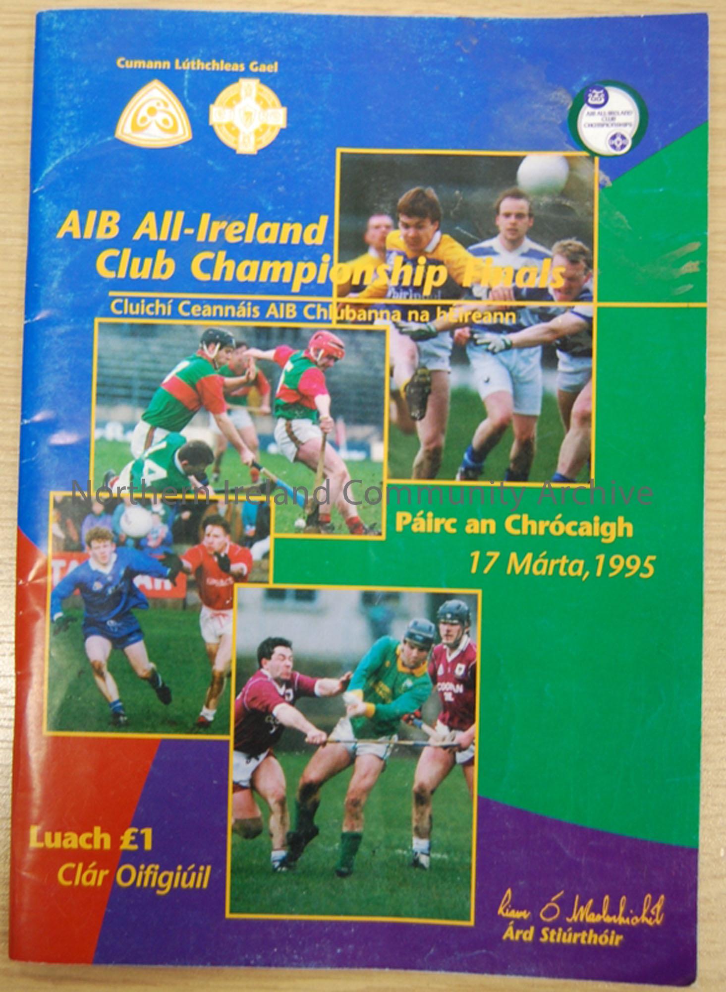 All Ireland Club Championship Finals Football Wolfe Tones Bellaghy v Kilmacud and Hurling Dunloy v Birr at Croke Park 17th March 1995. Dunloy’s first …