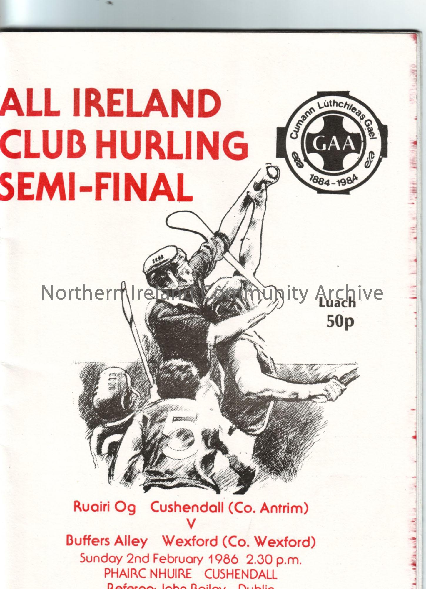 All Ireland Club Hurling semi-final Cushendall Ruairi Og v Buffers Alley, Wexford at Cushendall 2nd Feb 1986