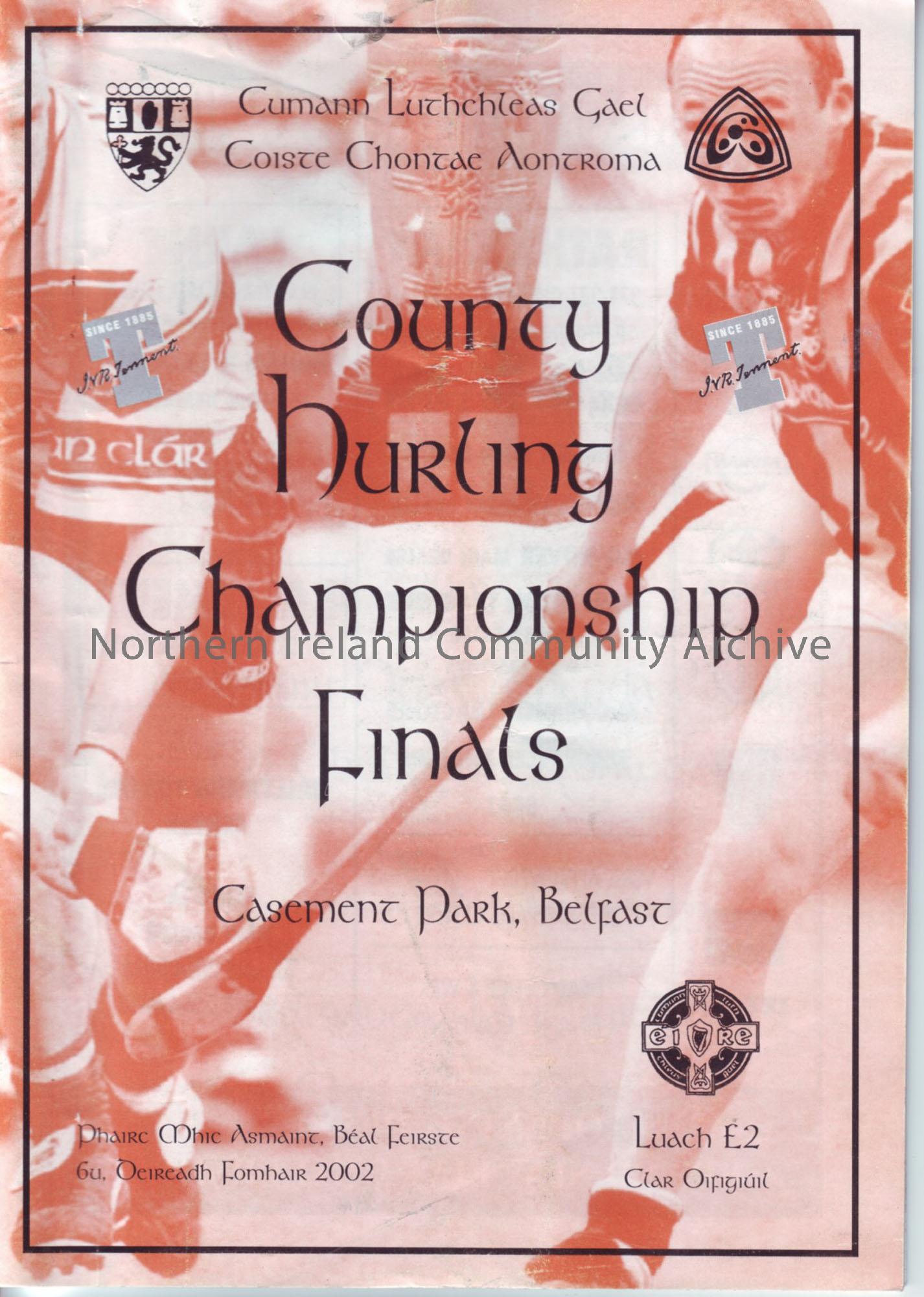 Antrim County Hurling Championship Final Ruairi Og Cushendall v Dunloy.  Minor final Loughgiel Shamrocks v Dunloy at Casement Park 6th Oct 2002