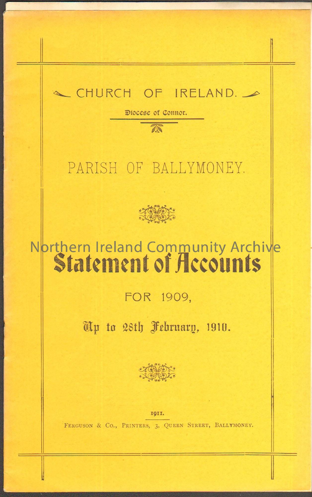 Orange booklet, Church of Ireland, Parish of Ballymoney, Statement of Accounts for 1909 up to February 28th, 1910