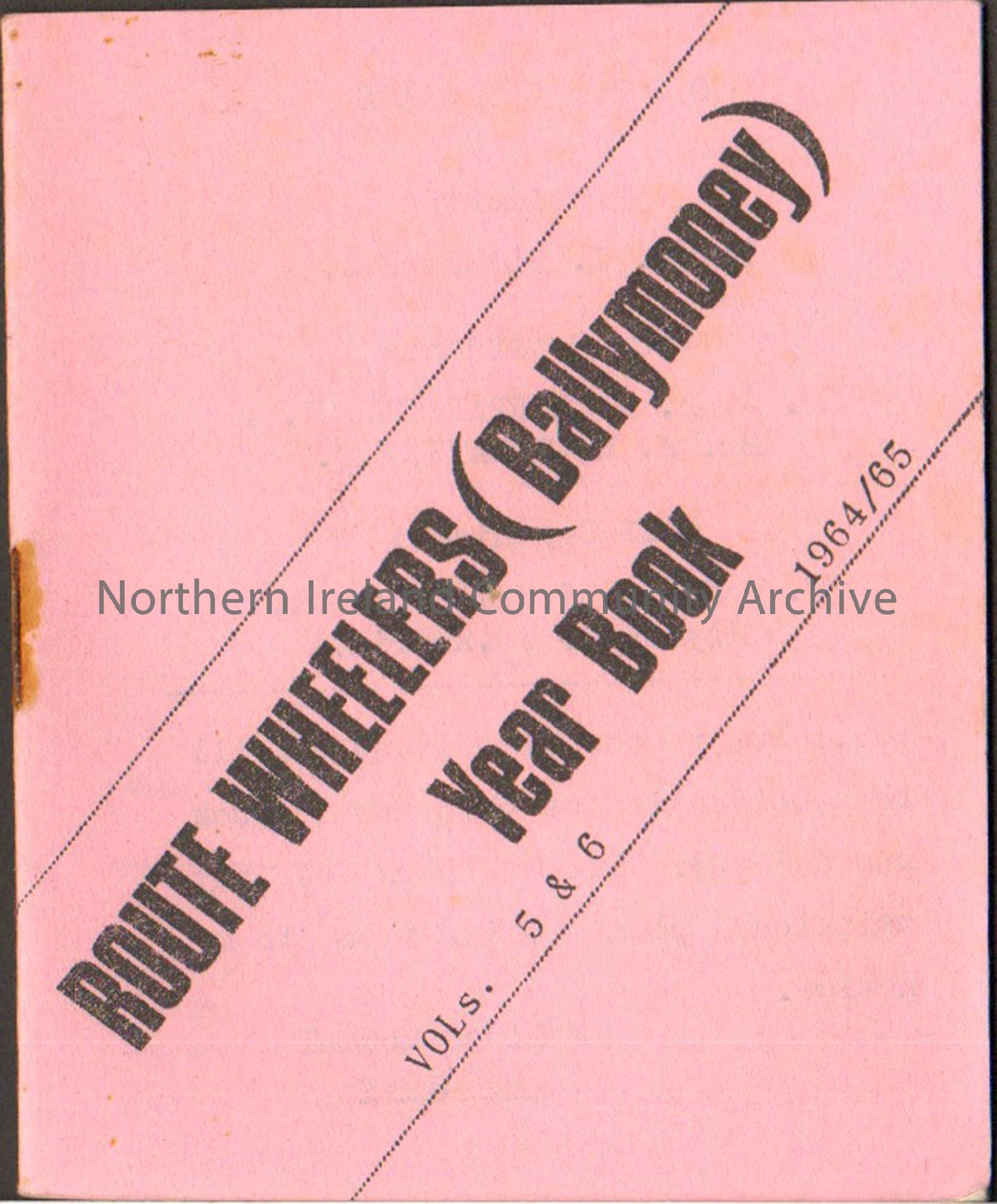 Route Wheelers (Ballymoney) Year Book Vols. 5 and 6 1964/65. Pink booklet.