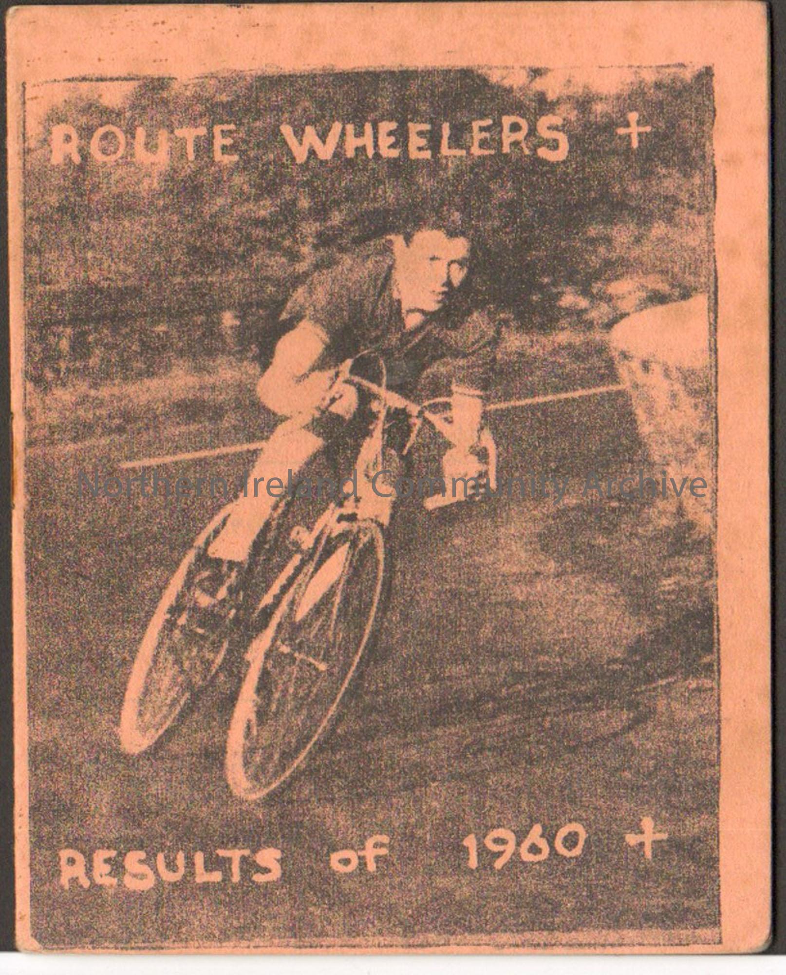 Route Wheelers Results of 1960. Orange booklet with black and white photograph of road cyclist on the front.