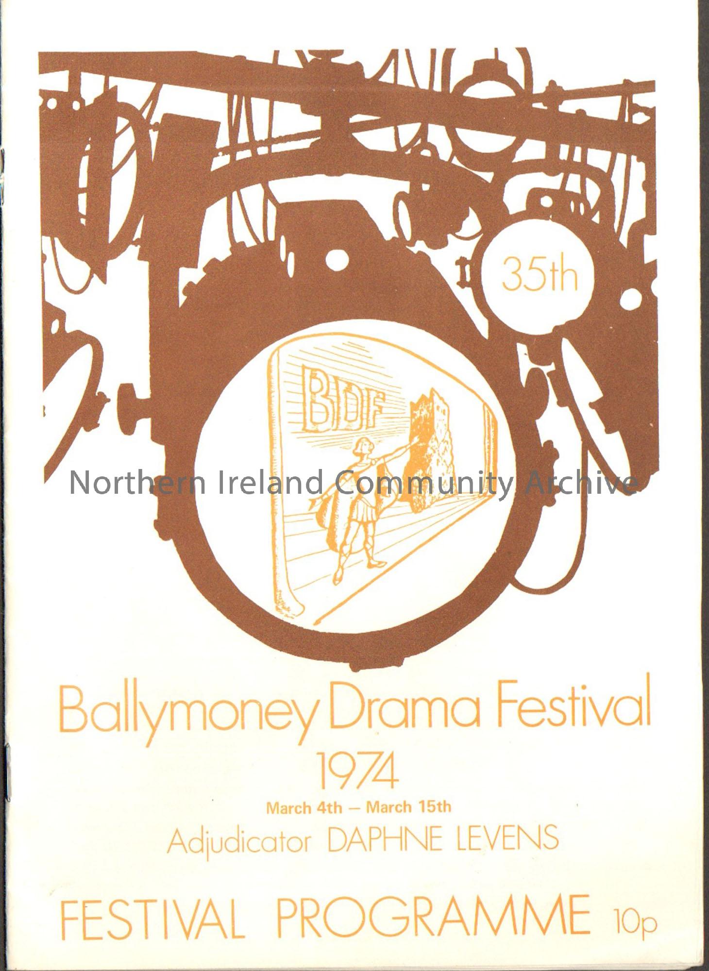 Ballymoney Drama Festival Programme 1974. White cover with orange writing with an image of someone on a stage in front of a tower inside a brown stage…