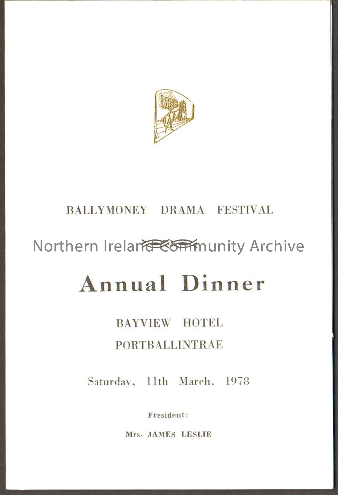 Menu for the annual dinner of Ballymoney Drama Festival held at Bayview Hotel, Portballintrae on 11th March 1978. White folded piece of cardboard with…