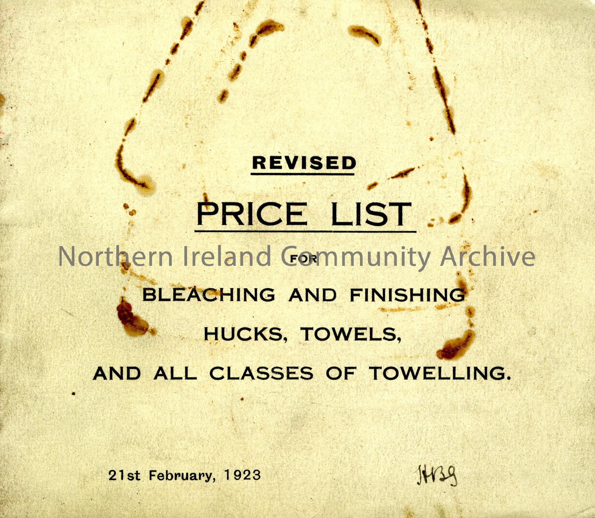 ‘Revised price list for Bleaching and Finishing Hucks, towels and all classes of towelling.’ Dated 21st February 1923. ‘H.B.G’? handwritten on front c…