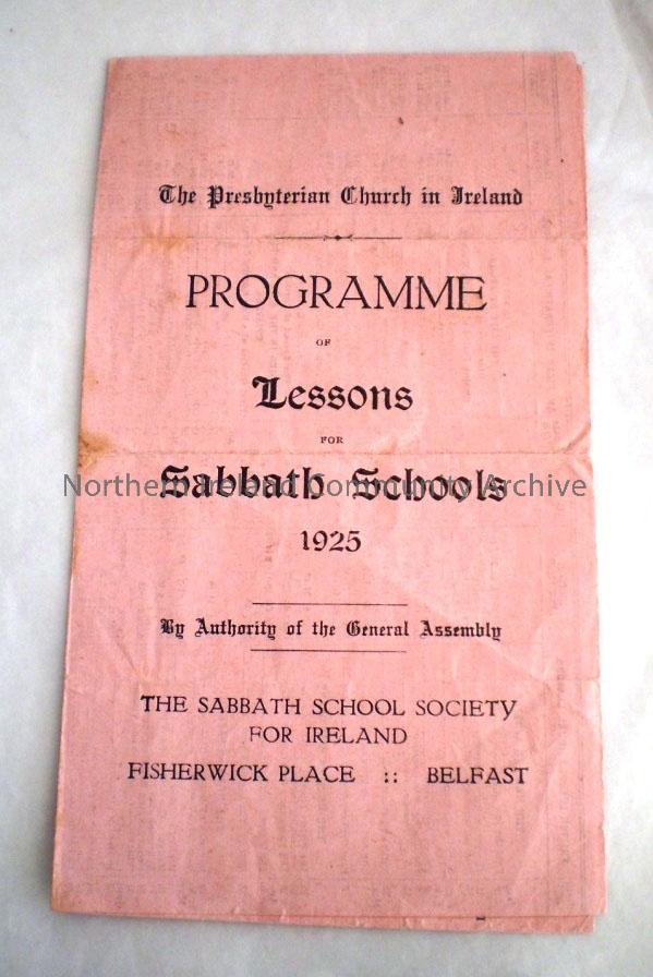 The Presbyterian Church in Ireland programme of lessons for Sabbath Schools, 1925. Inside the leaflet lists dates and lessons to be taught on those da…