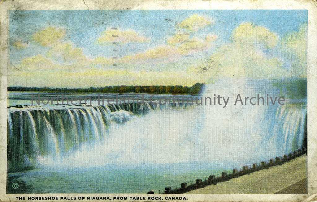 Colour postcard titled ‘The horseshoe falls of Niagara, from Table Rock, Canada. Addressed to Mr J Sweeney, 4 The Diamond, Coleraine, Ireland, dated 1…