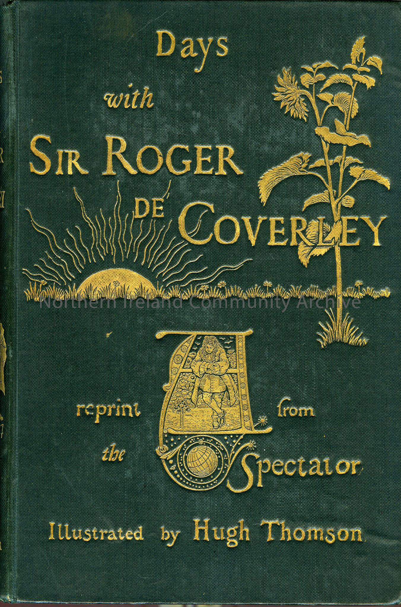 ‘Days with Sir Roger de Coverley’ a reprint from ‘The Spectator’ illustrated by Hugh Thomson
