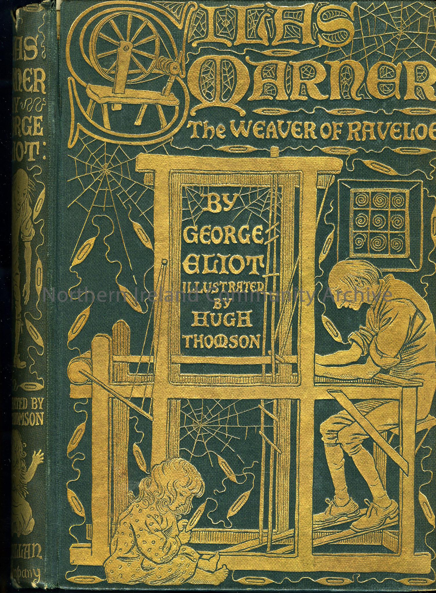 ‘Silas Marner – The Weaver of Raveloe’ by George Eliot, illustrated by Hugh Thomson.