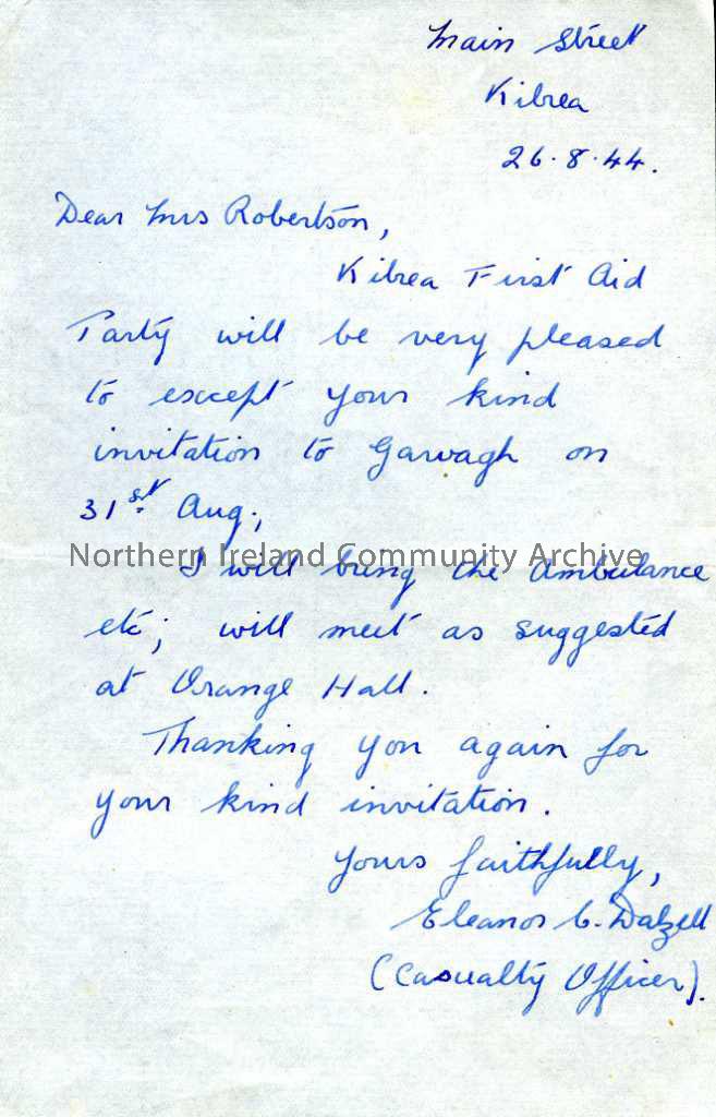 Letter to Mrs Roberston from Eleanor Dazell (Casualty Officer), dated 26.8.1944, accepting Mrs Robertson’s invitation to the exercise in Garvagh on th…