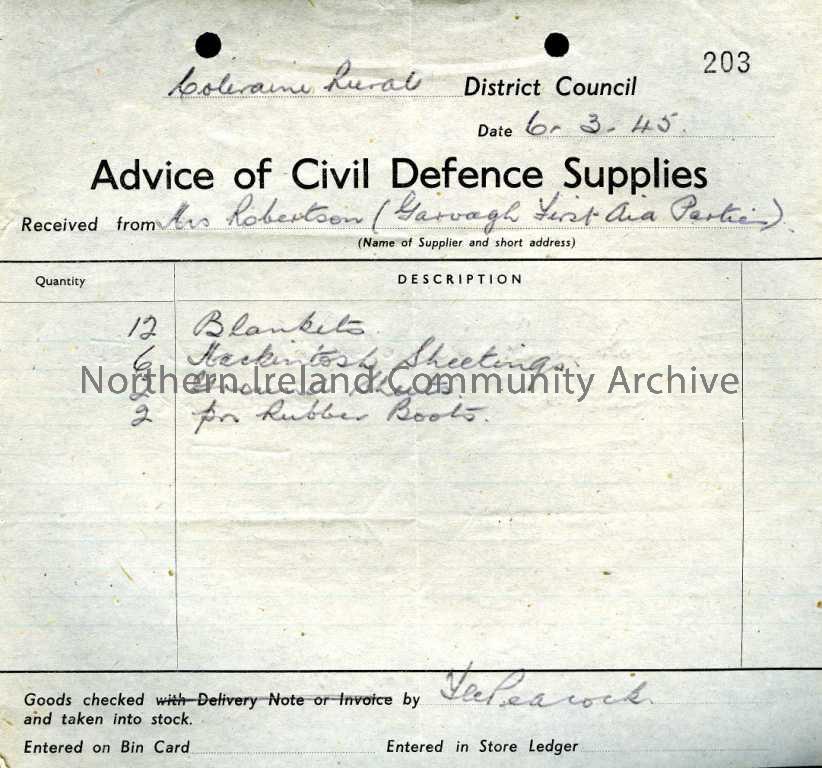 Advice of Civil Defence Supplies (no. 203) headed “Coleraine Rural District Council”. Received from, Miss Robertson, Garvagh First Aid Parties and dat…