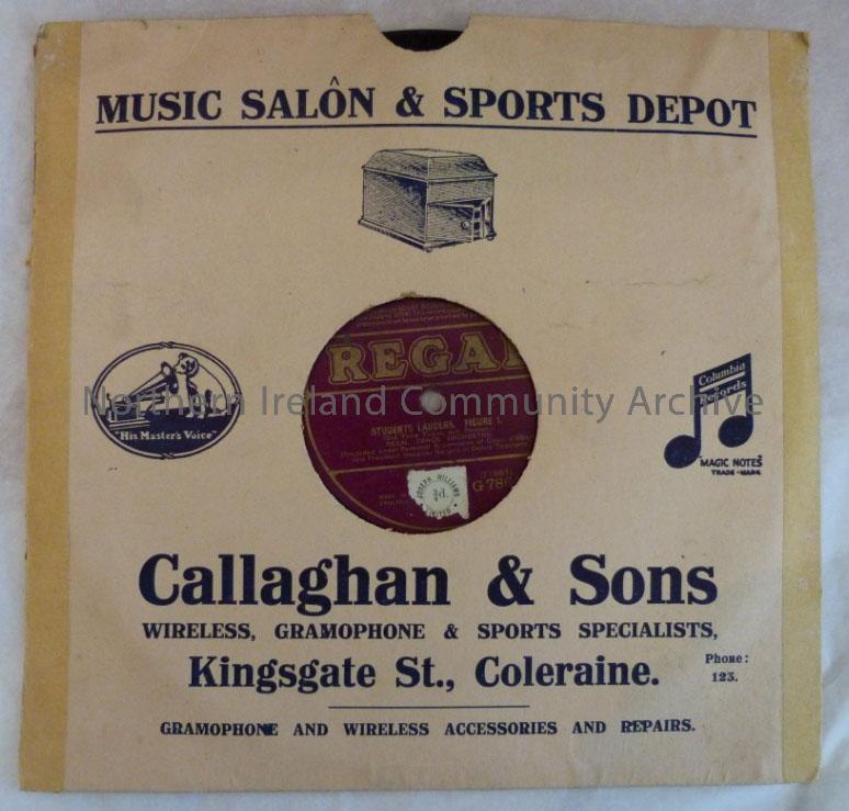 Record sleeve from Callaghan & Sons, wireless, gramophone & sports specialists, Kingsgate Street., Coleraine. Contained CM:2011:101.1