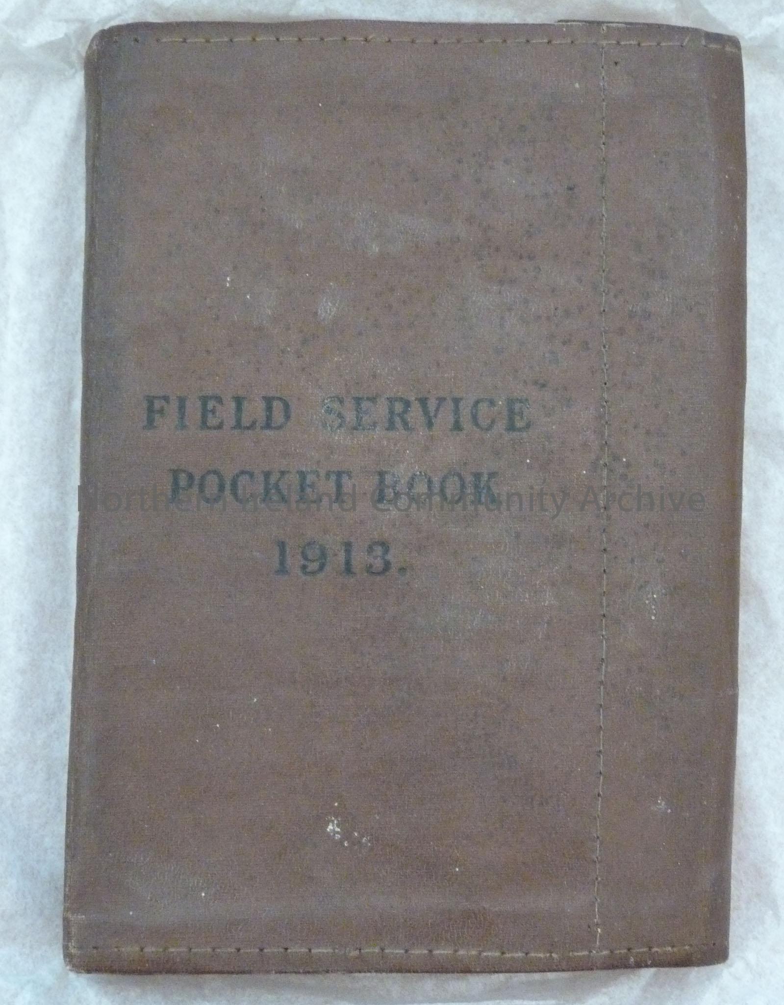 Field Service Pocket Book 1913. Book with brown leather cover.