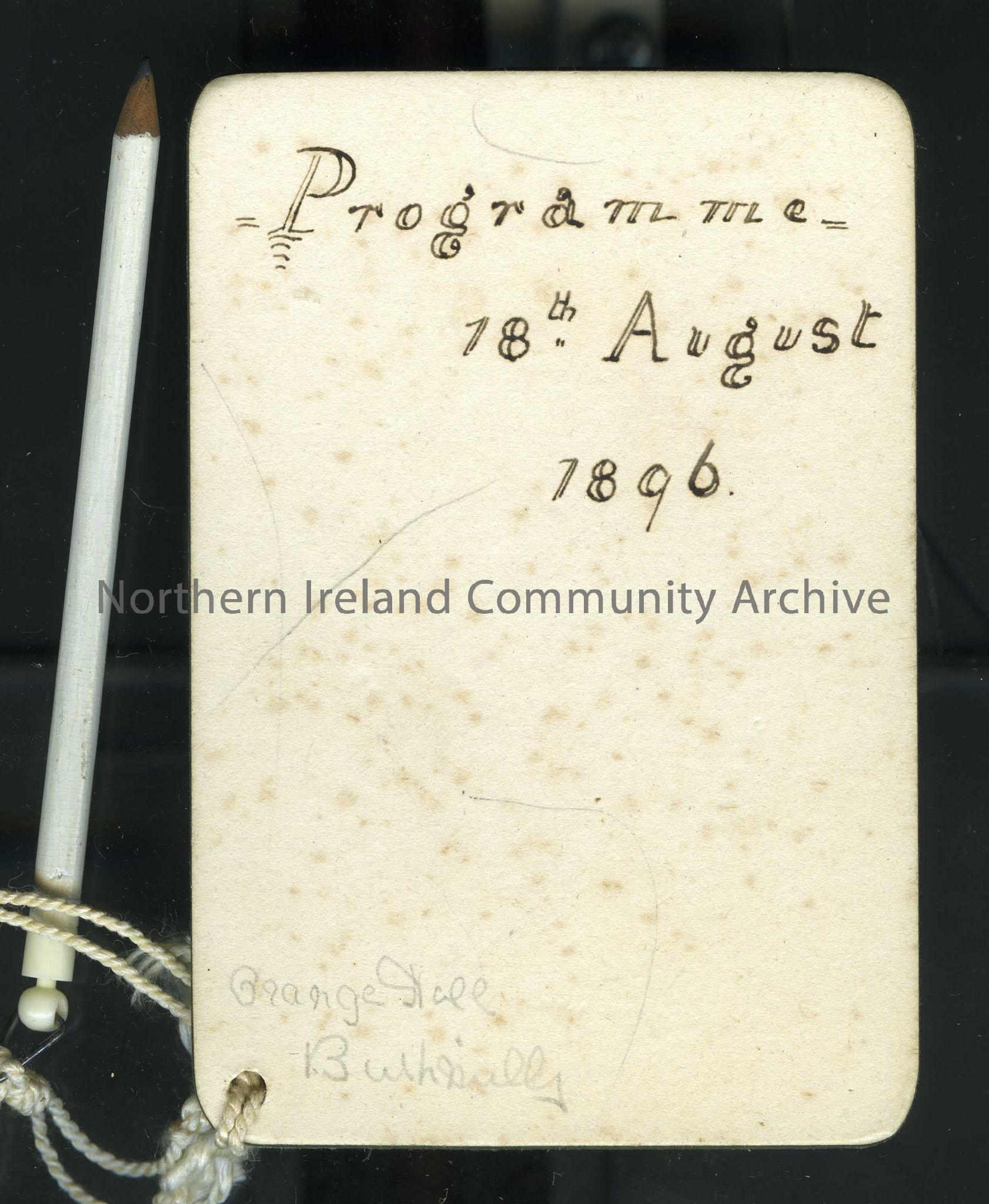 Dance card or programme.  Names on front and pencil attached. Printed by Hely’s Limited, Makers, Dame St., Dublin. Aghadowey, 2nd Sept. 1898 written o…