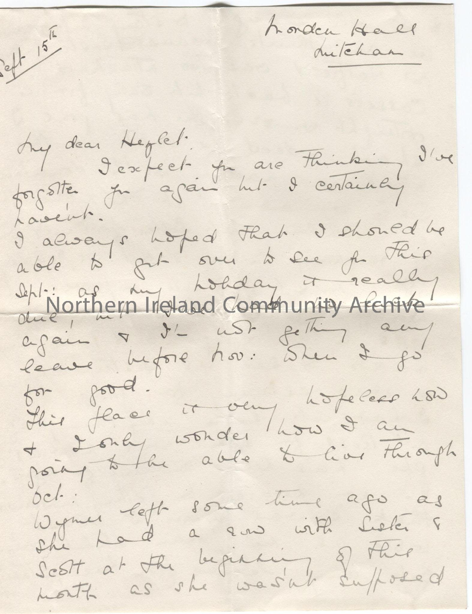 Page 1 of a letter to ‘My dear Hezlet’, dated September 15th and sent from Morden Hall. Letter mentions Morden Hall – nurses leaving, and coming back,…