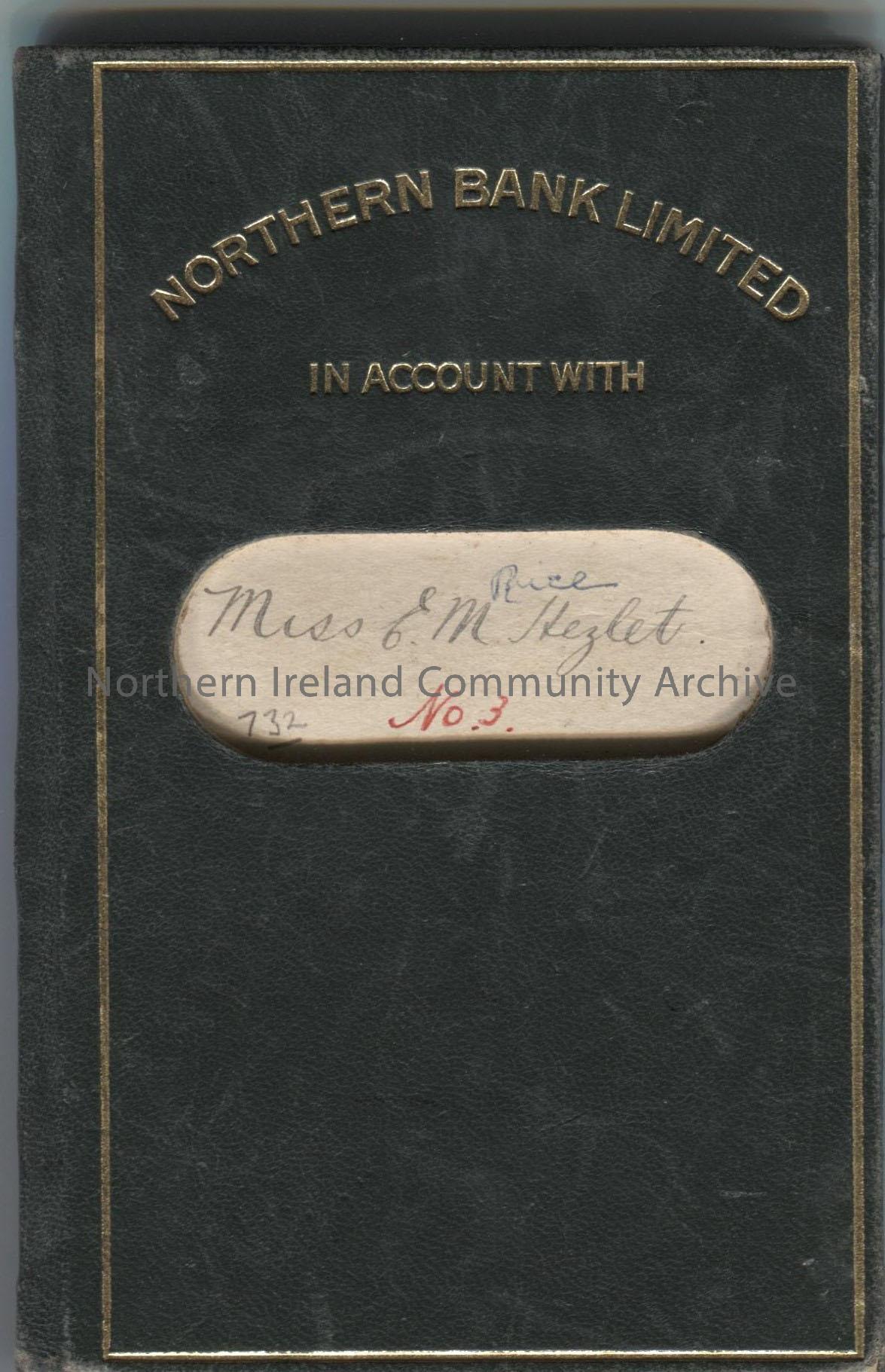 Miss E M Hezlet Northern Bank Limited Account Book – 1930s – 1950s.