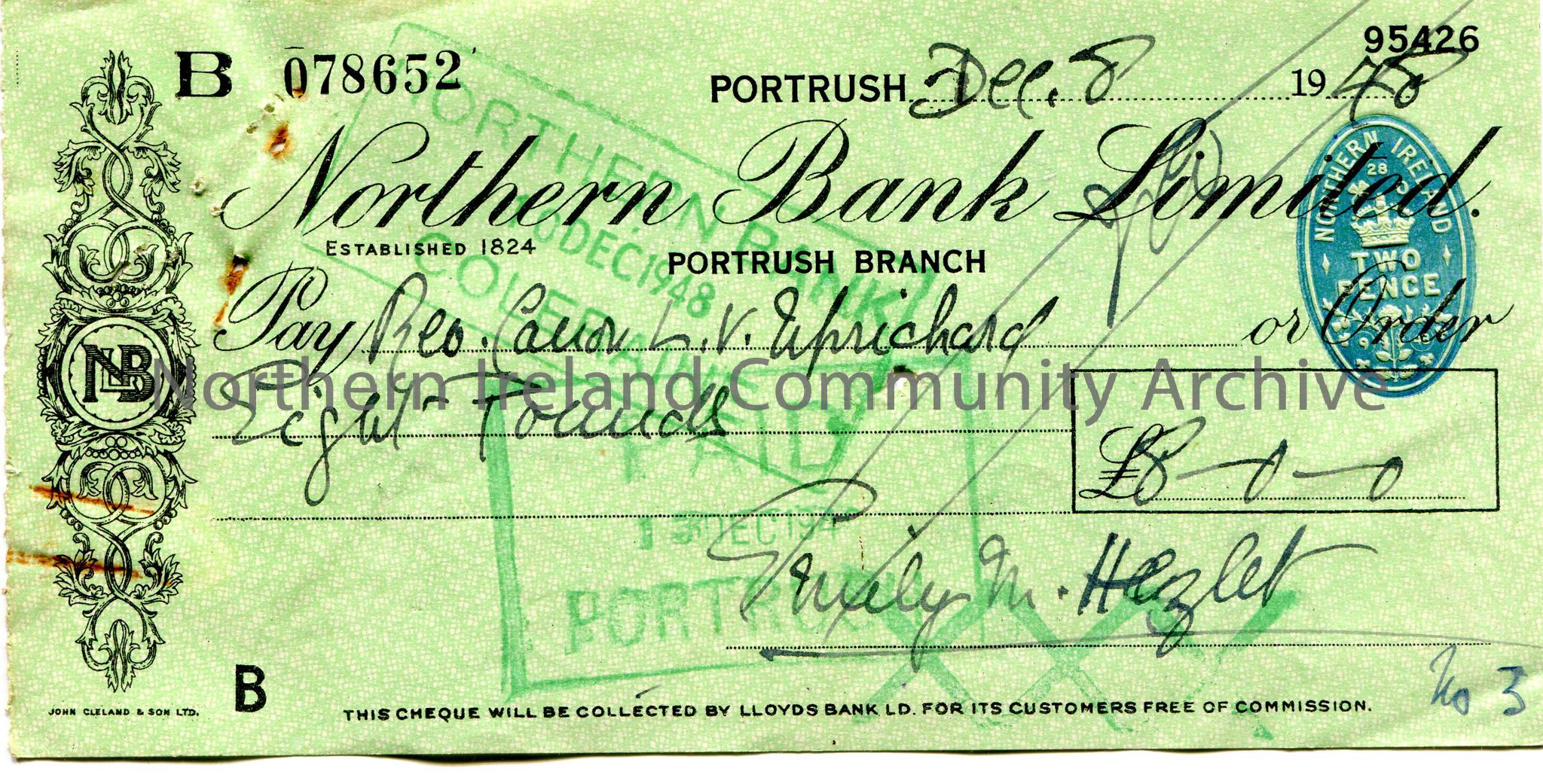 Northern Bank Limited, Portrush branch, cheque. Dated 8th December, 1948. Payable to Rev Canon L. V. Uprichard from Emily Hezlet for £8.0.0. Scor…
