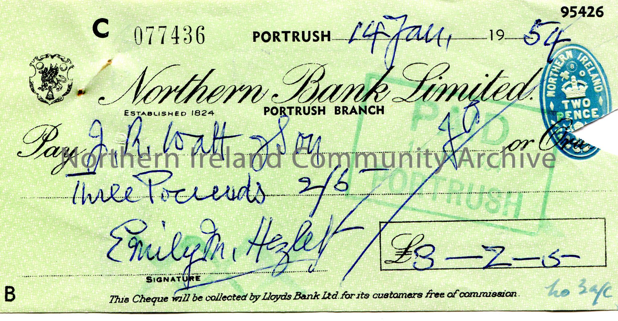 Northern Bank Limited, Portrush branch, cheque. Dated 14th January, 1954. Payable to J. R. Watt & Son from Emily M. Hezlet for £3.2.5. Paid stamp…