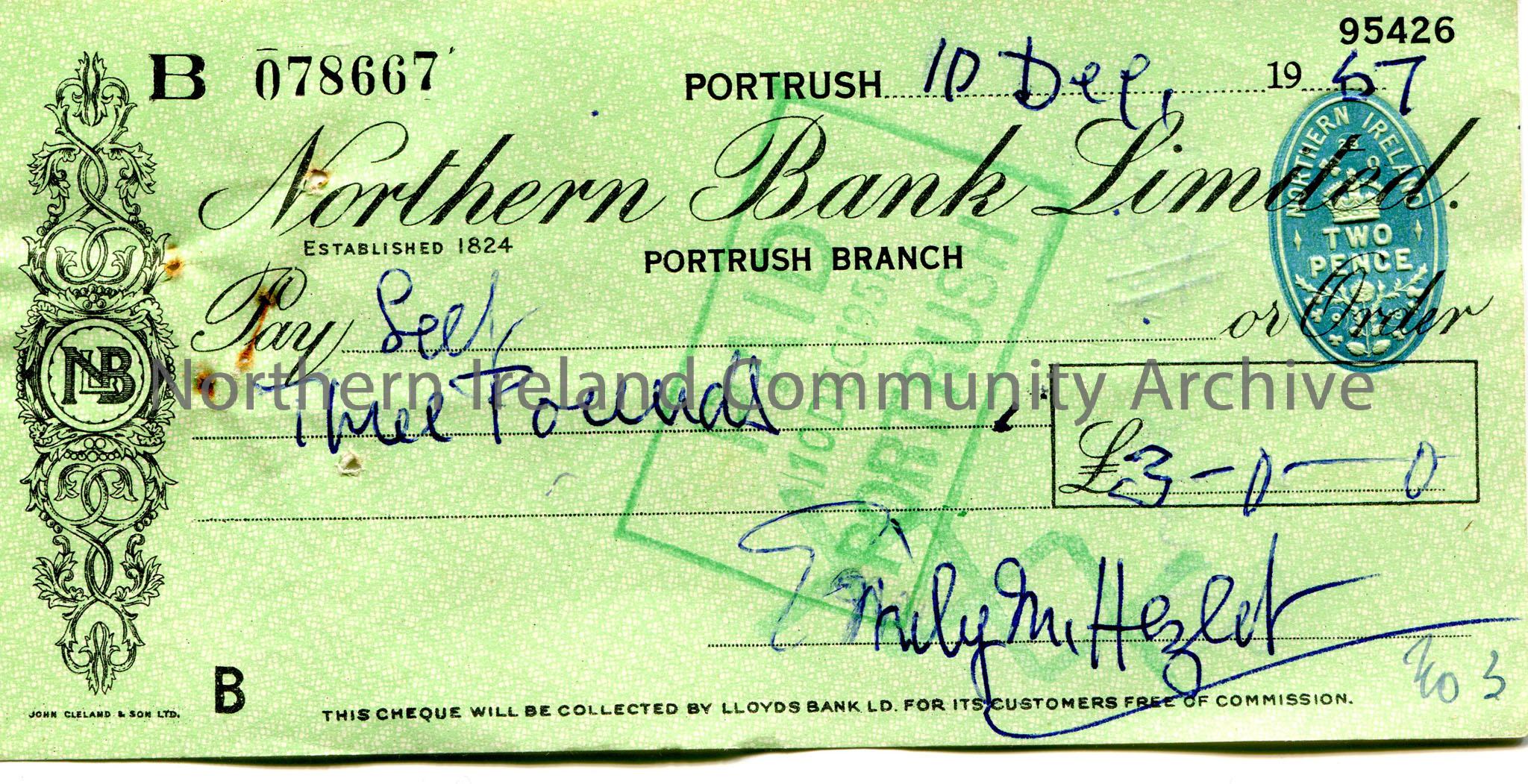 Handwritten Northern Bank Limited, Portrush branch cheque, no 078667. Payable to ‘Self’ from Emily M. Hezlet for £3.0.0. Dated 10th December, 195…