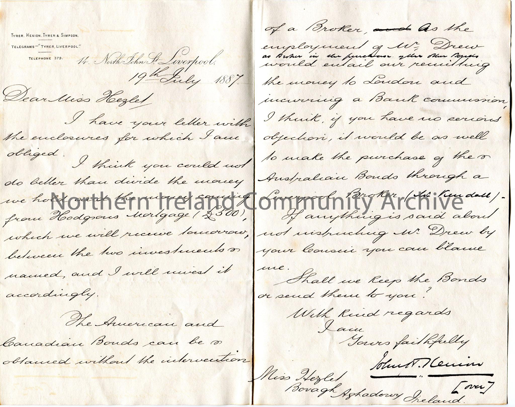 Handwritten letter to Miss Hezlet at Bovagh, Aghadowey, Ireland. Agrees with Miss Hezlet on her instructions for investing money. Advises Miss Hezlet …