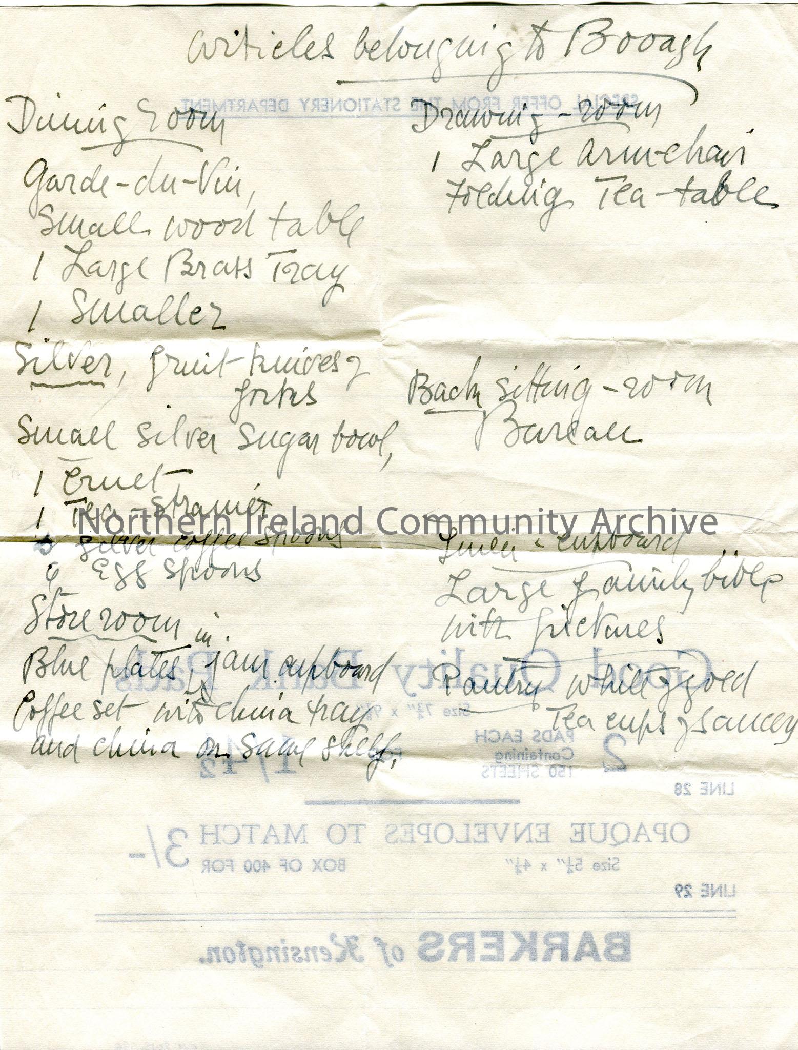 Handwritten list in ink of items ‘articles belonging to Bovagh’, written on reverse of lined page carrying advert for ‘Quality Bank Pads’. Furniture a…