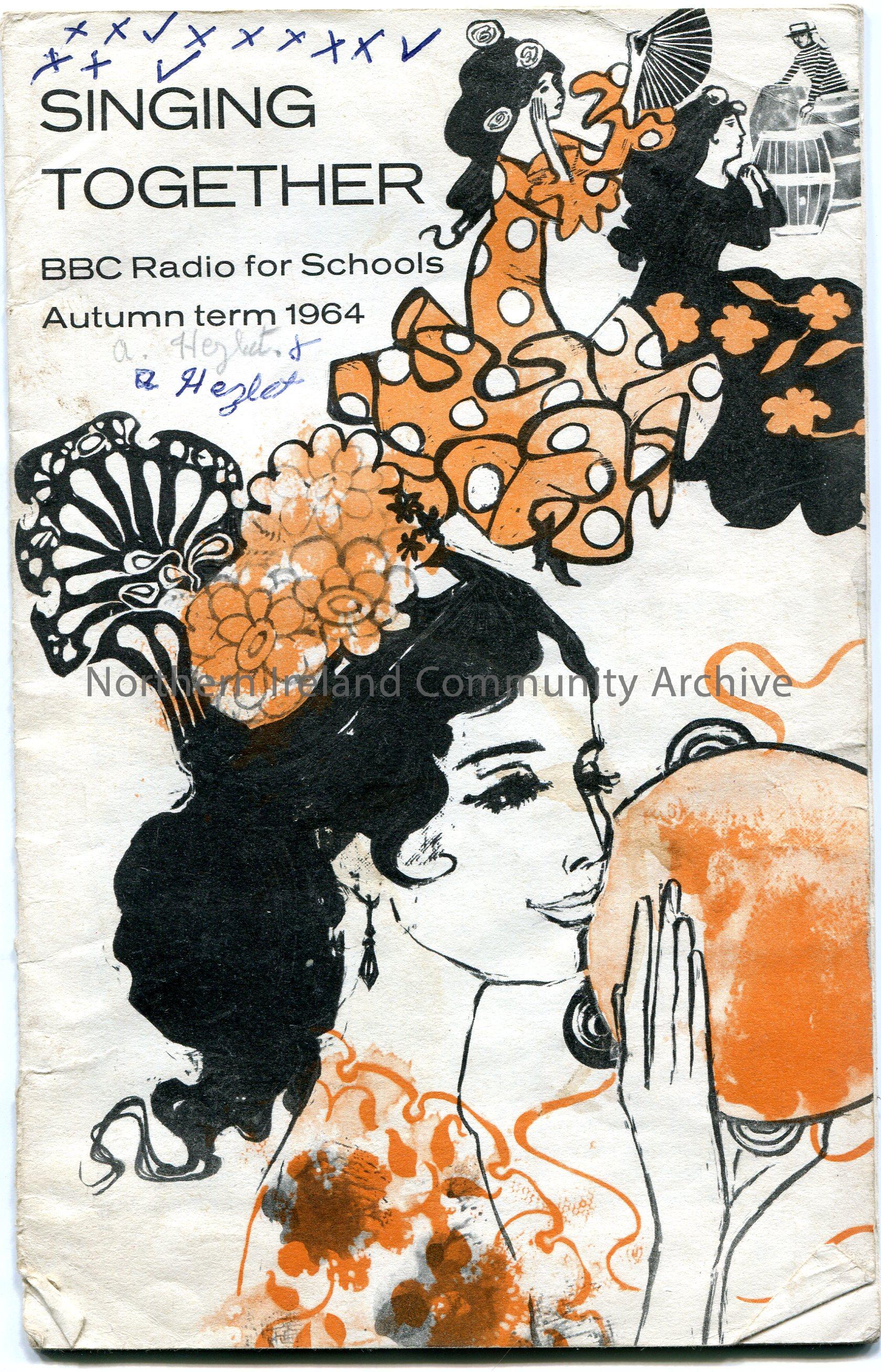 Printed booklet of songs and musical notes titled, ‘Singing Together. BBC Radio for Schools Autumn term 1964’. A. Hezlet handwritten on front cover in…