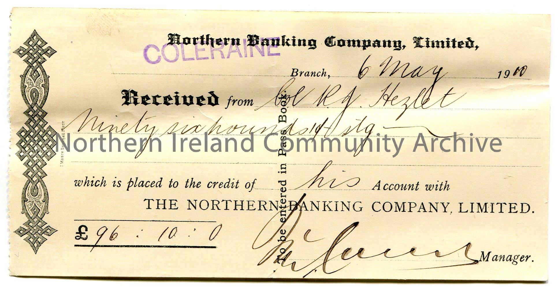 Handwritten receipt from Northern Banking Company, Limited, Coleraine branch for the credit of £96.10.0 in to the account of Col R J Hezlet. Sign…