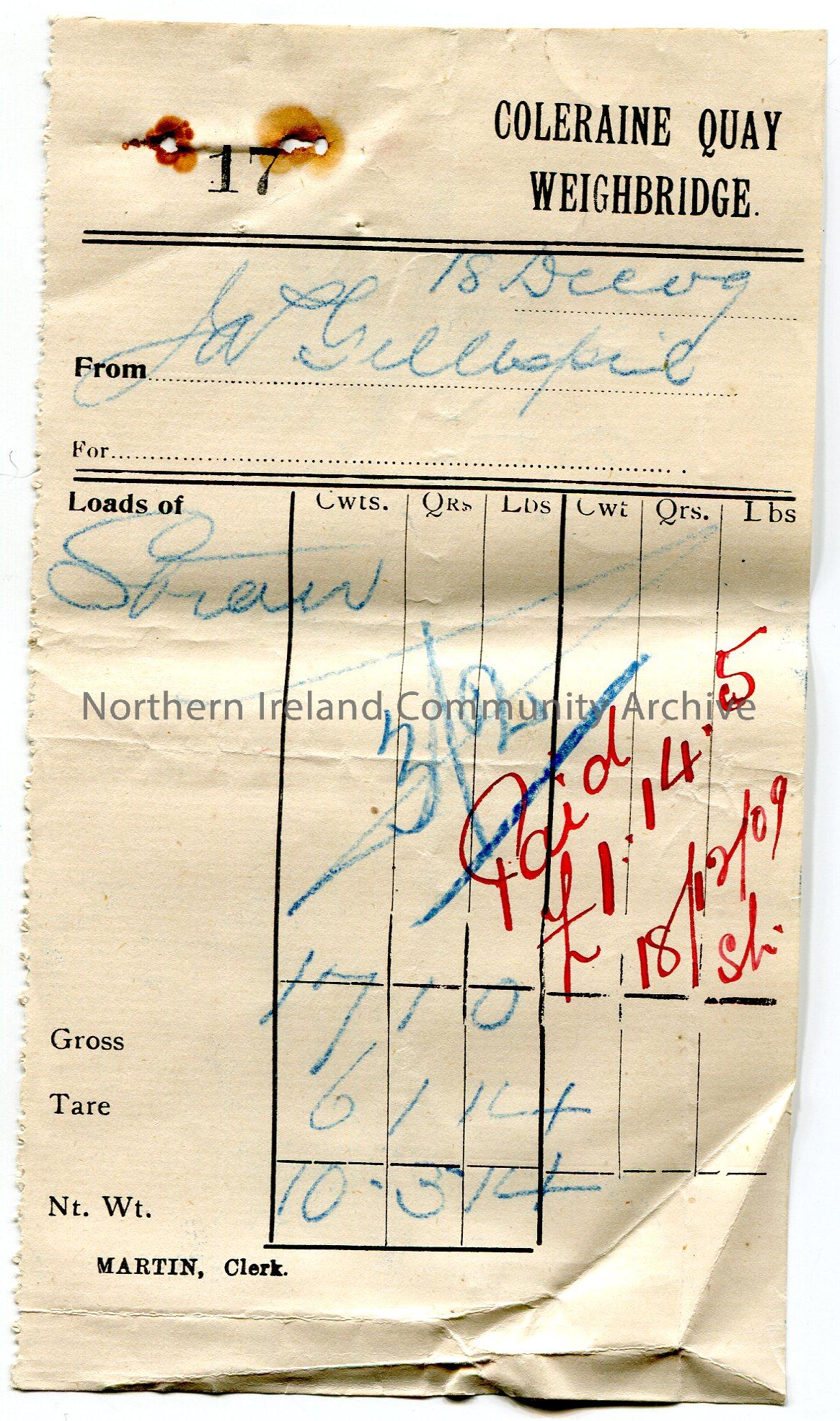 Handwritten receipt from Coleraine Quay Weighbridge. From W Gillespie and dated 18th December, 1909. Payment for straw weighing 10 cwts, 3 qrs and 14 …