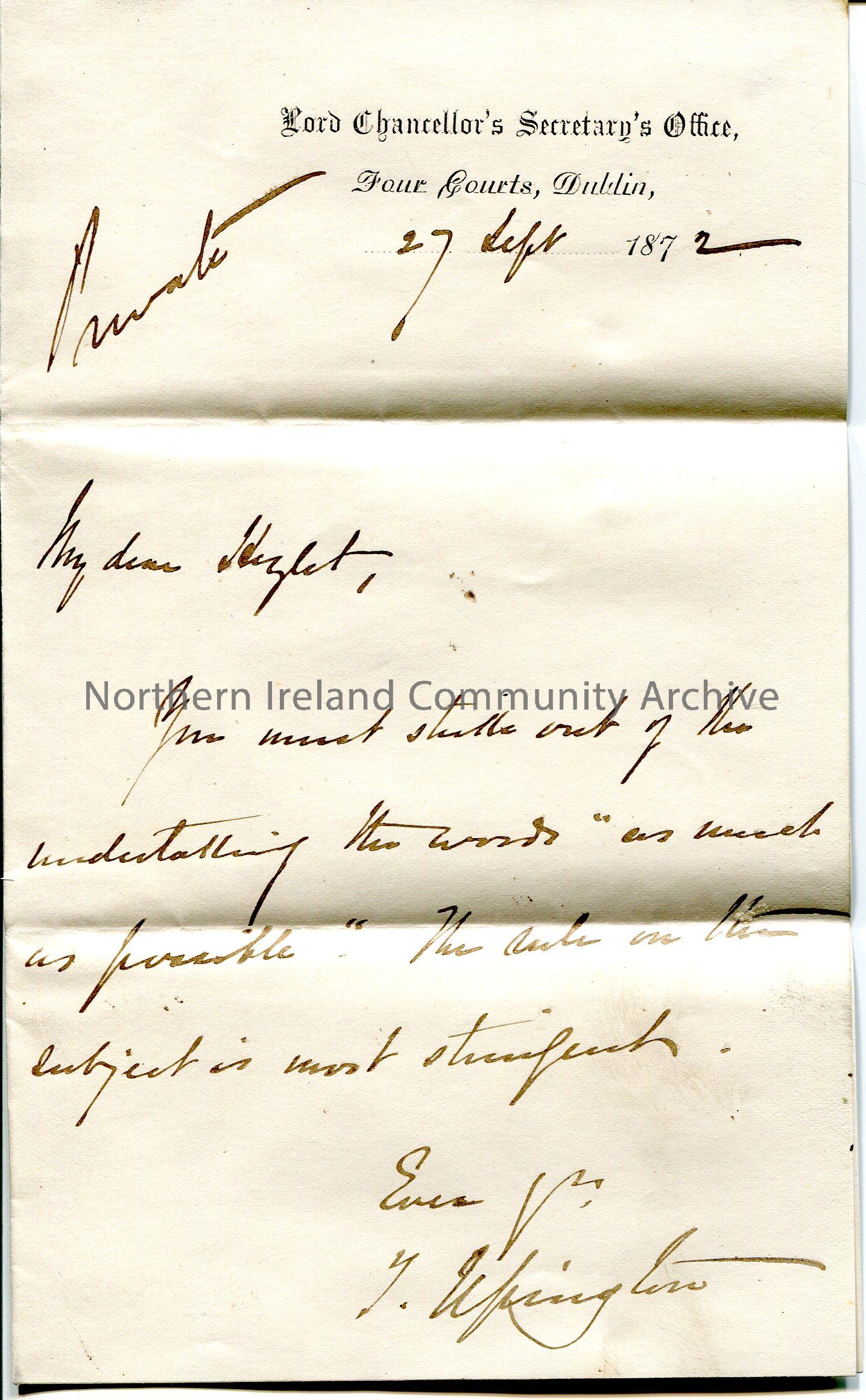 Handwritten letter to ‘My dear Hezlet’ [John]. ‘Private’ handwritten in top left corner. Asks John Hezlet to omit the words ‘as much as possible’ from…