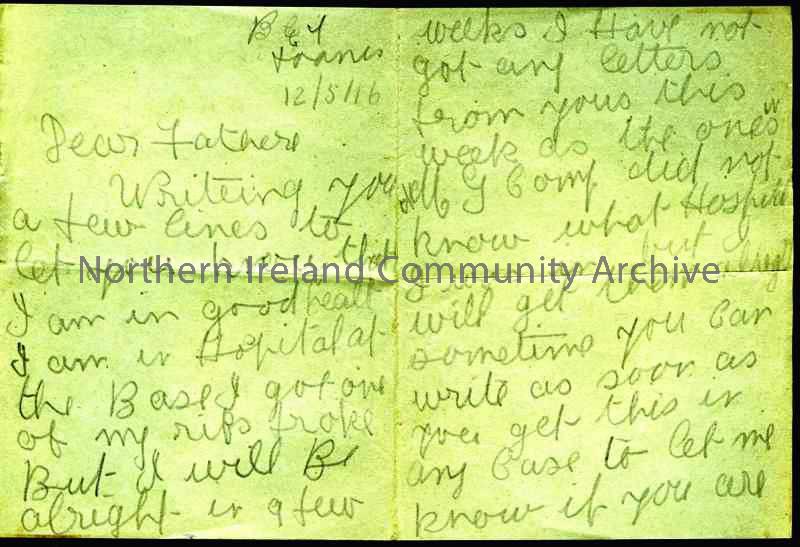 Double folded page of handwritten letter in pencil from James to his father. Signs off as Lance Corporal. In hospital with broken ribs. Has not had an…