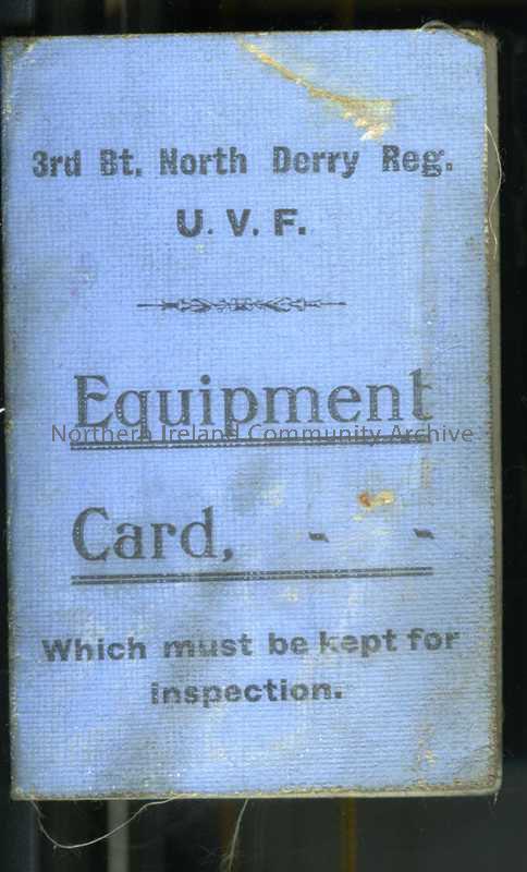 James Henry’s equipment card for 3rd battalion North Derry Regiment of the UVF – notes James has been supplied with hat and putties as uniform