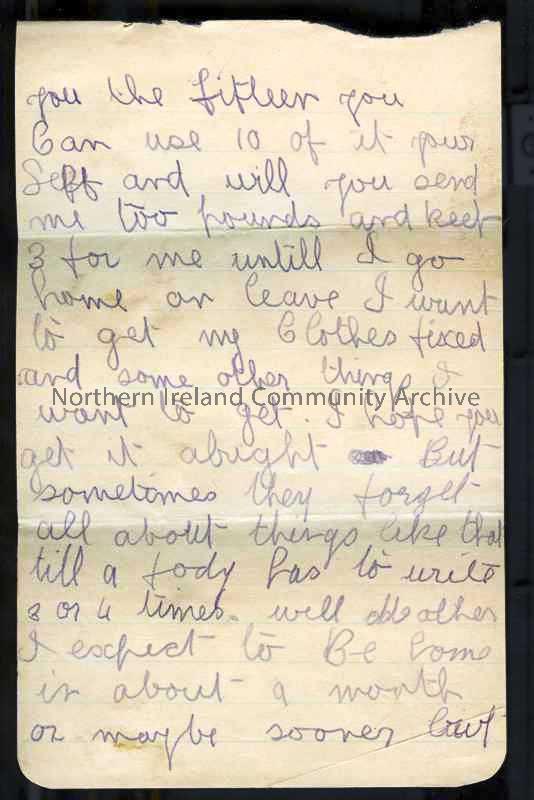 Two of 3 pages (joined along top edge) of handwritten letter in purple pencil from James to his mother. Has asked Paymaster to send £15 home – gi…