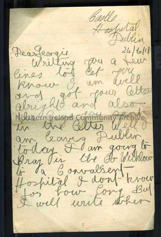 Folded double page of handwritten letter in pencil from James to sister Georgina [Georgie]. Transferring to Bray Convalescent Hospital